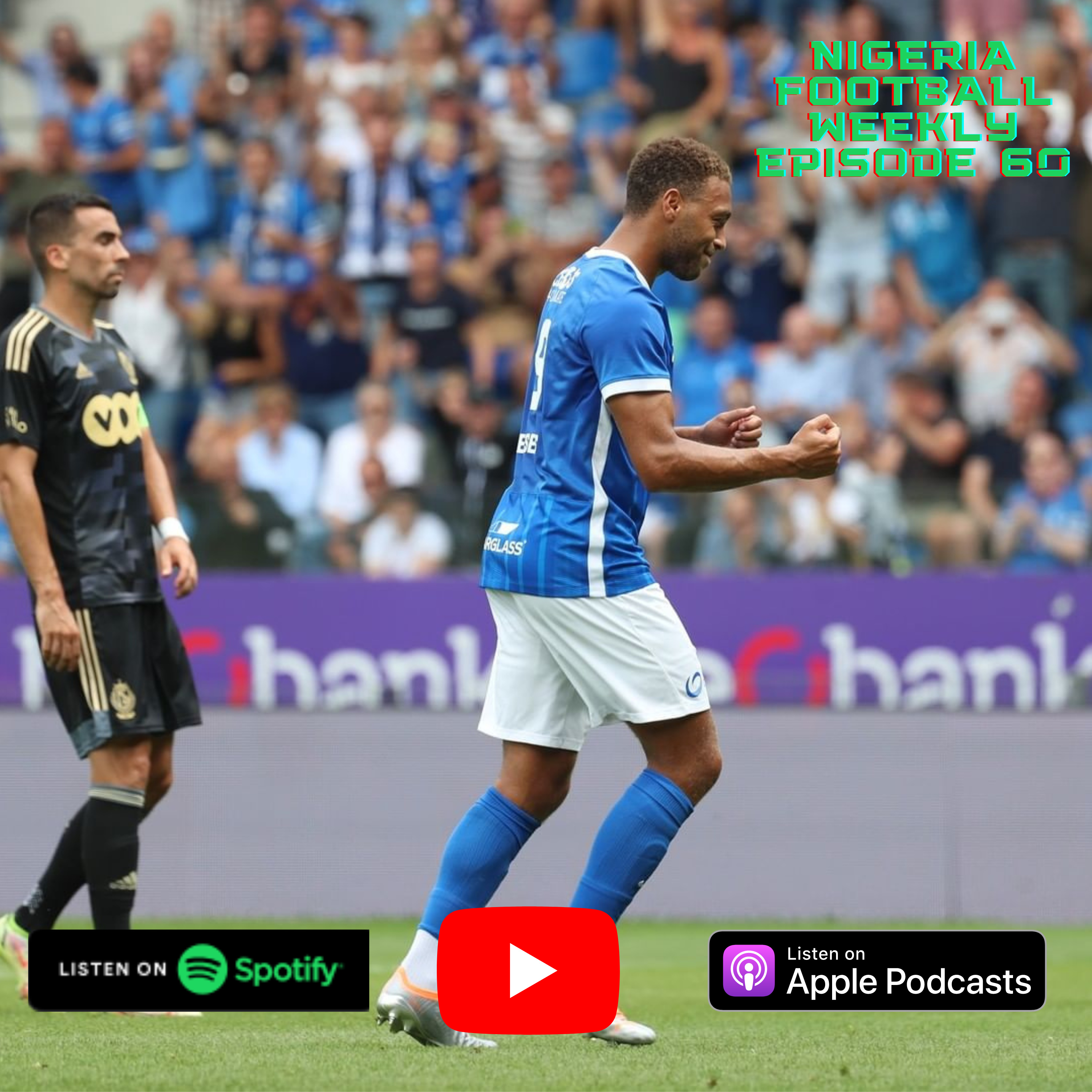 Episode 60: 22/23 Season Preview, Top Nigerian Players to watch this season & Premier League predictions episode artwork