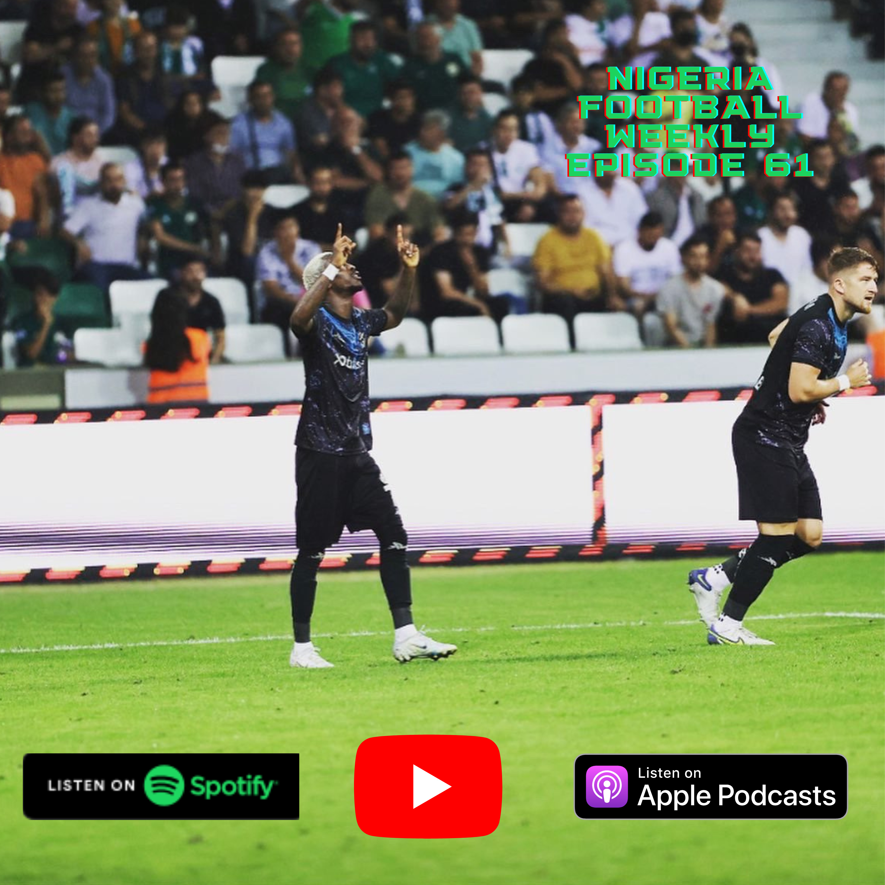 Episode 61: Onyekuru scores on league debut, Lookman signs for Atalanta & Dessers signs for Cremonese as Serie A + La Liga return this weekend  episode artwork