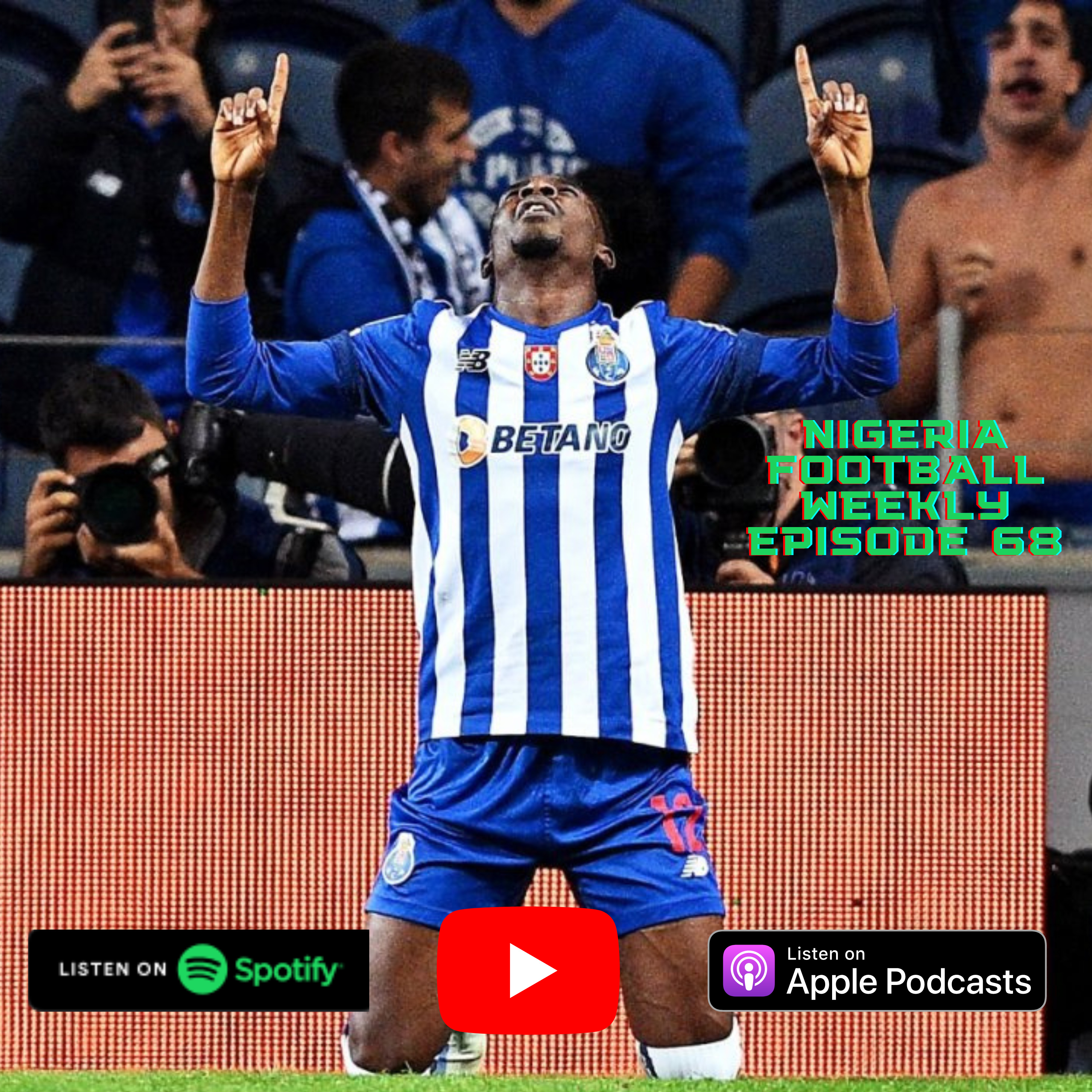 Episode 68: Zaidu Sanusi scores 1st Champions League goal in Porto win & Lookman scores winner for high-flying Atalanta in Serie A  episode artwork