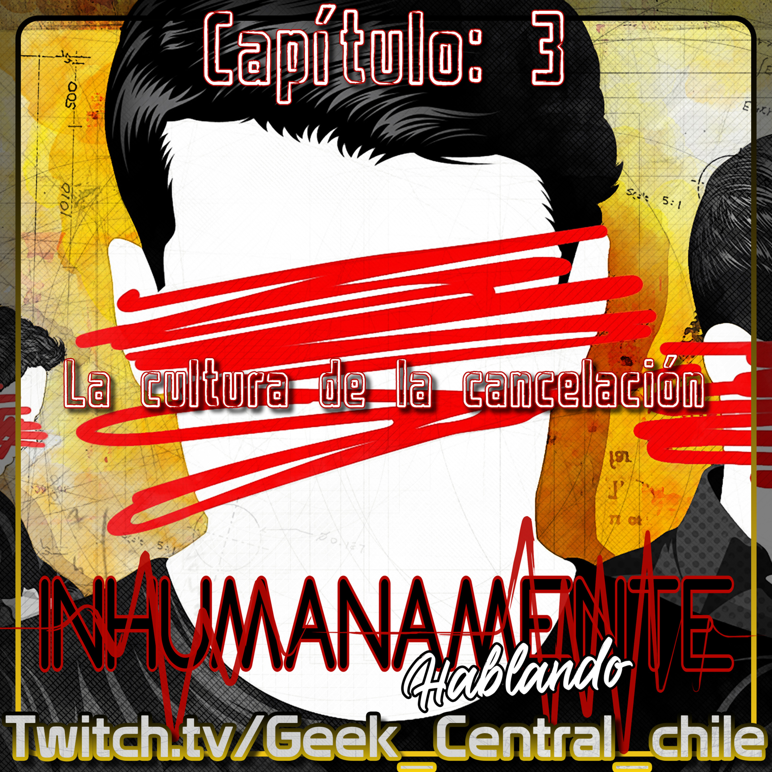 La Cultura de la Cancelación || Inhumanamente Hablando || Capítulo 003 episode artwork