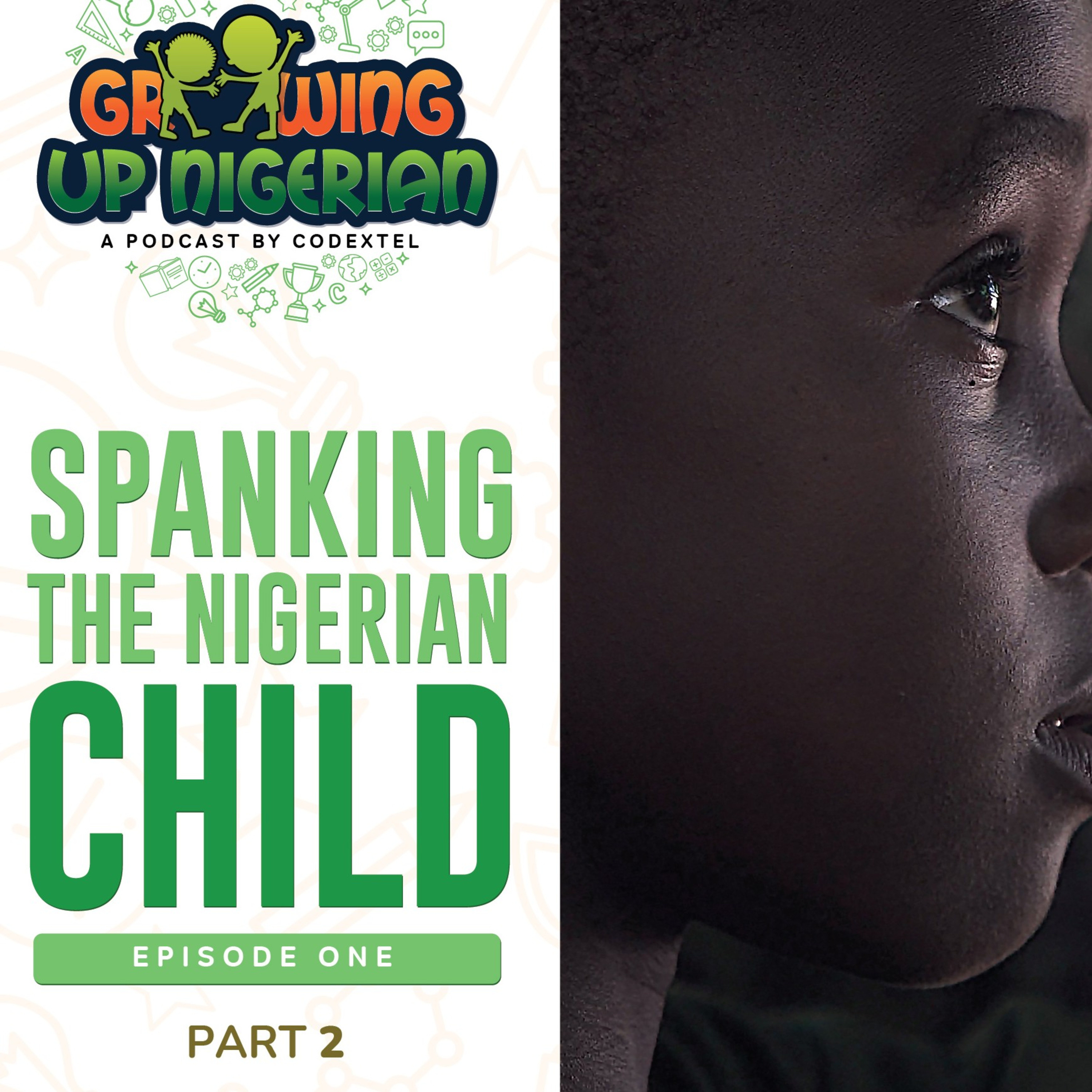 SPANKING THE NIGERIAN CHILD- PART 2