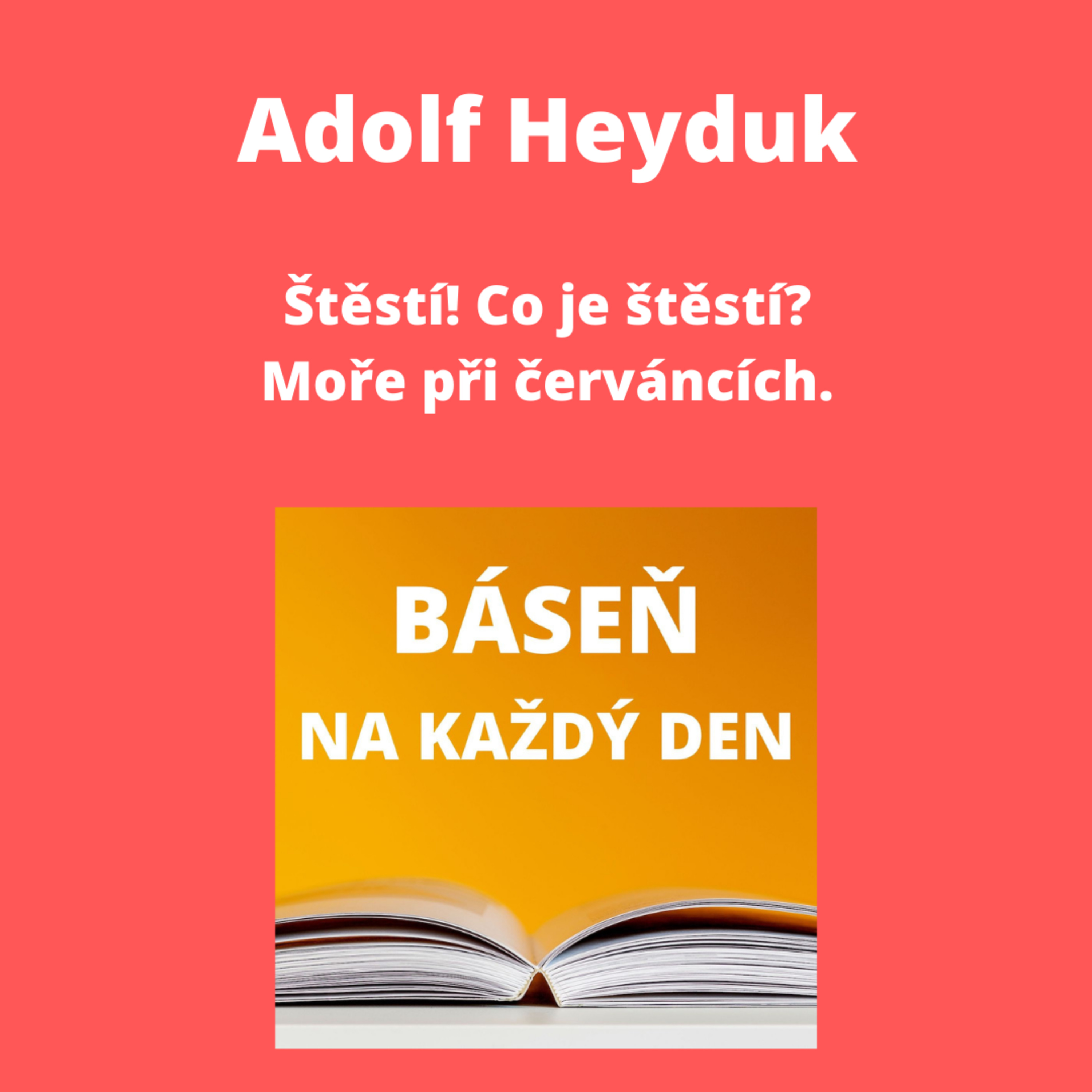 Adolf Heyduk - Štěstí! Co je štěstí? + Moře při červáncích. episode artwork