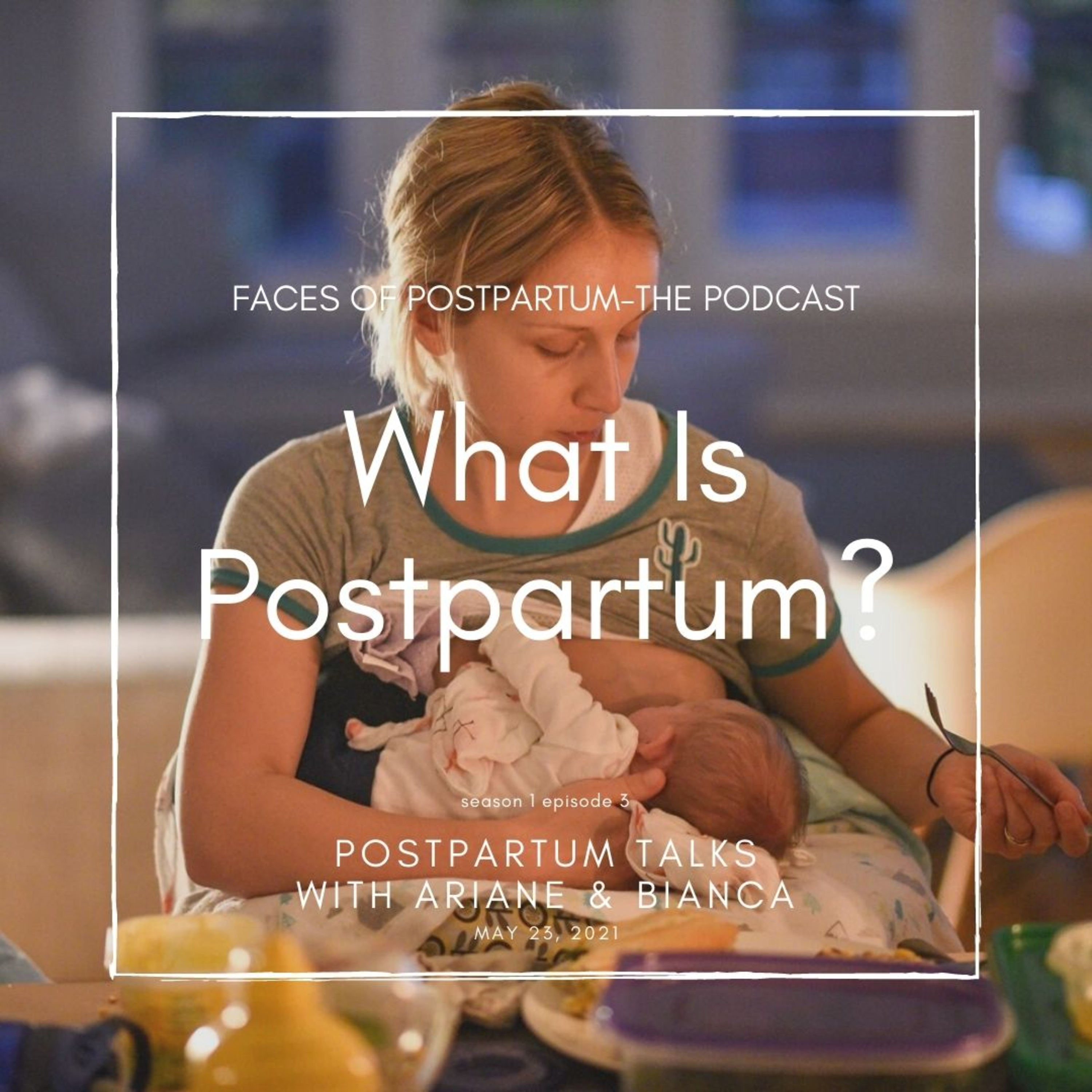 Faces of Postpartum