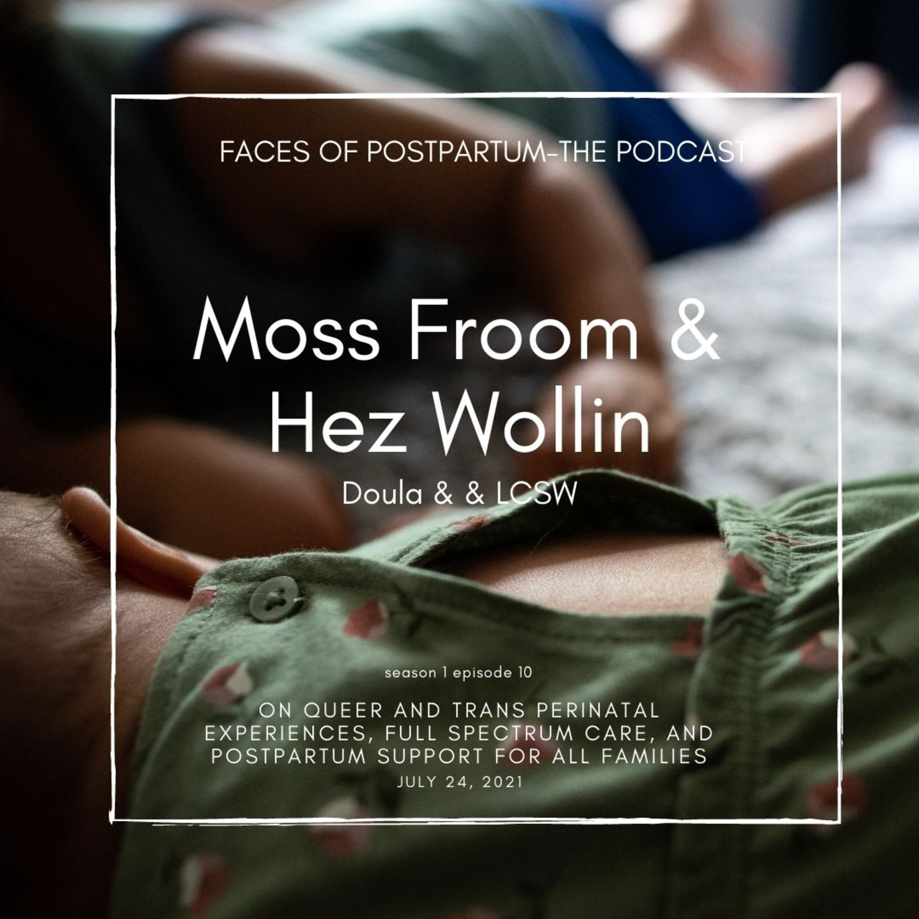 Faces of Postpartum