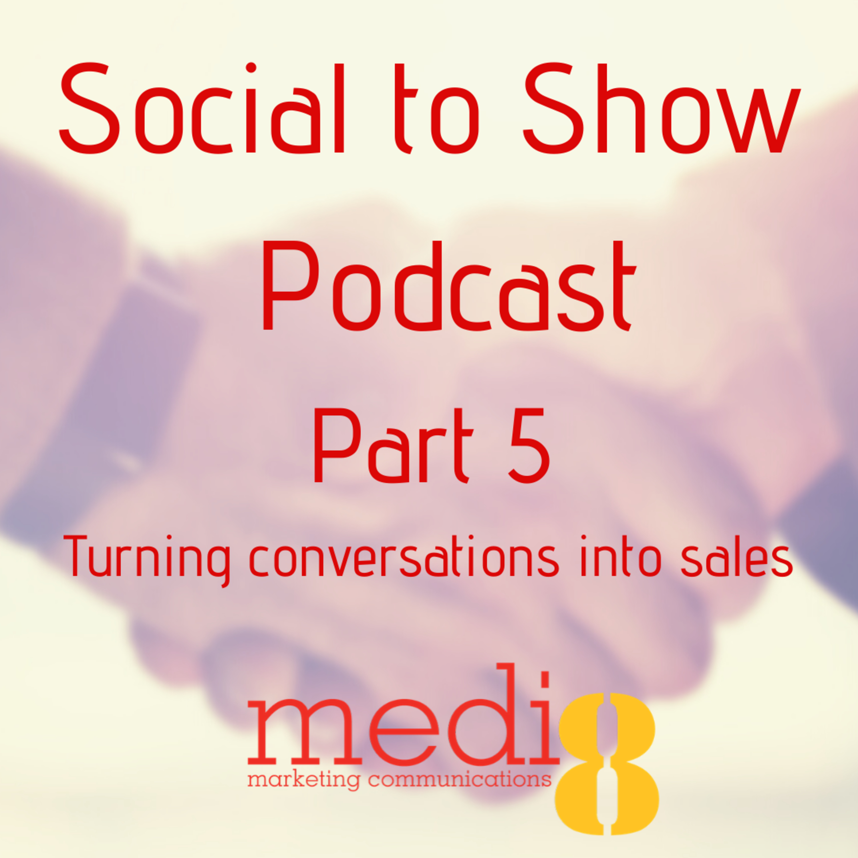 Social to Show- PGA Show Orlando 2020 - Part 5: Turning Conversations into Sales