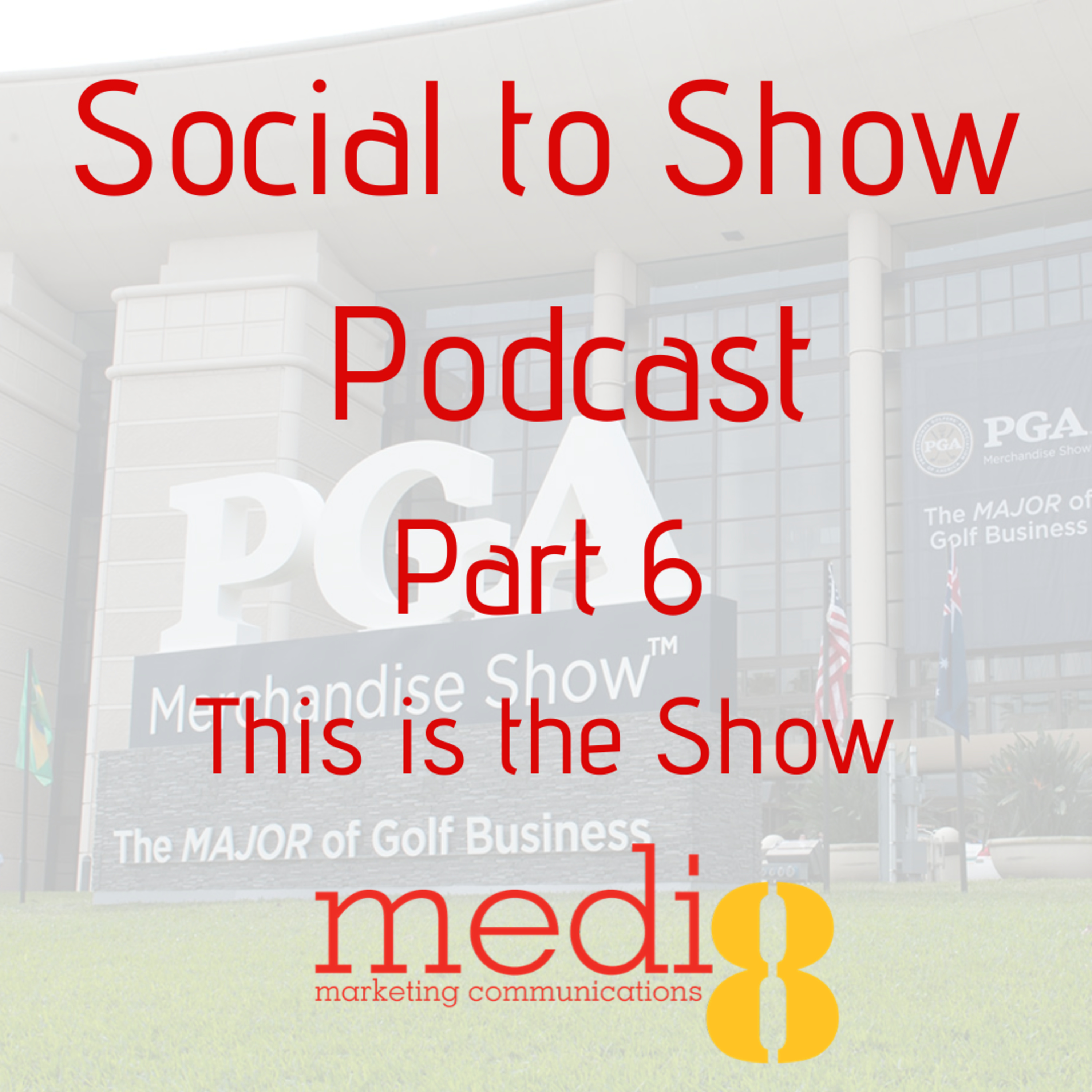 Social to Show- PGA Show Orlando 2020 - Part 6: This is the Show