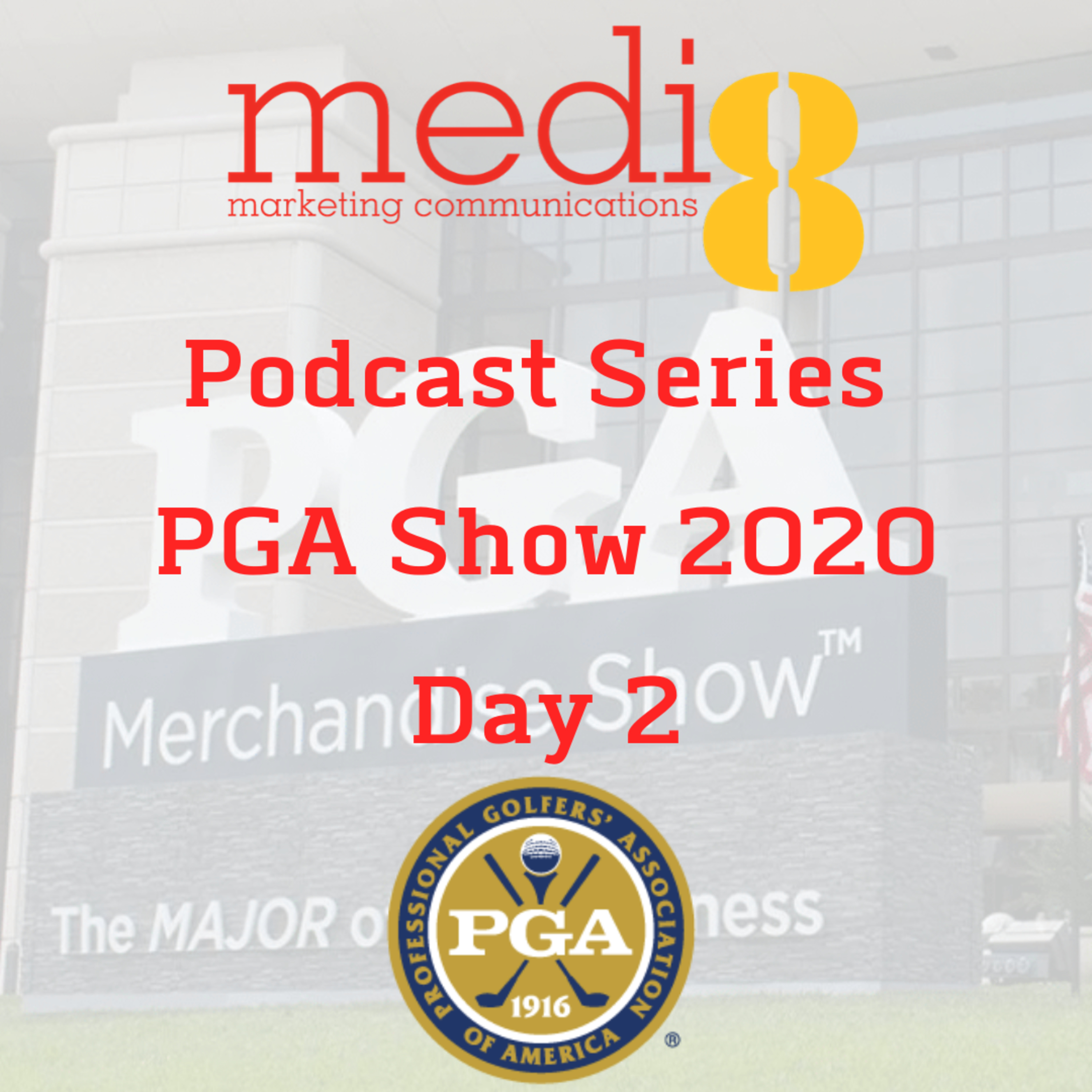 Medi8 Golf Live - PGA Show 2020 Day 2