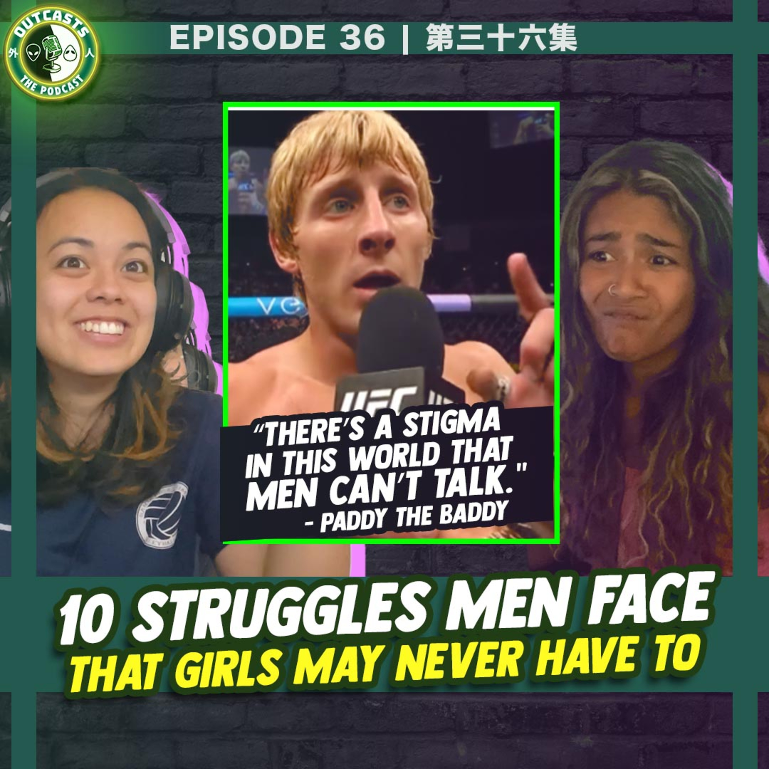 10 Disadvantages of being a Man girls would never trade for | Outcasts #36 episode artwork