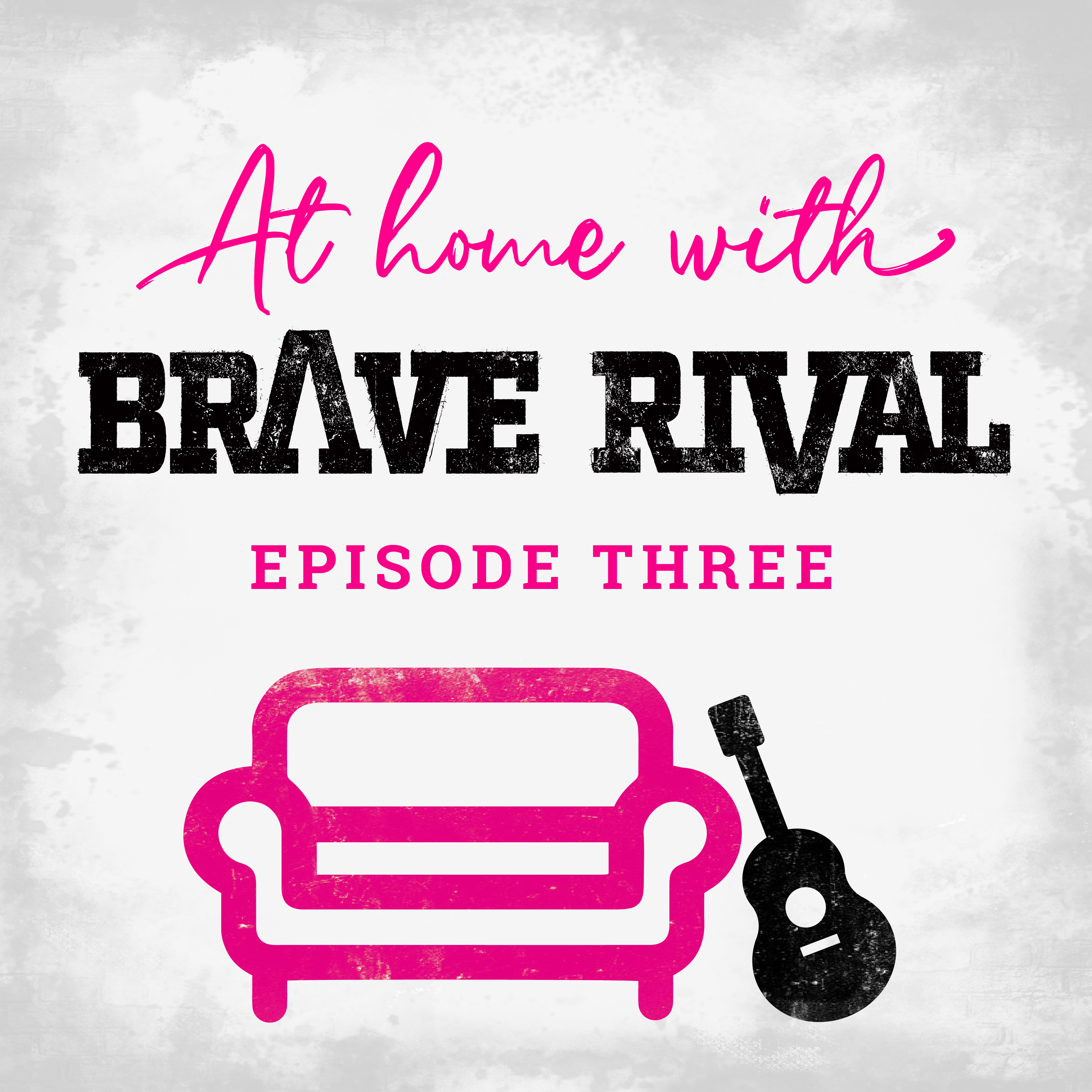 At Home with Brave Rival - Episode 3 episode artwork