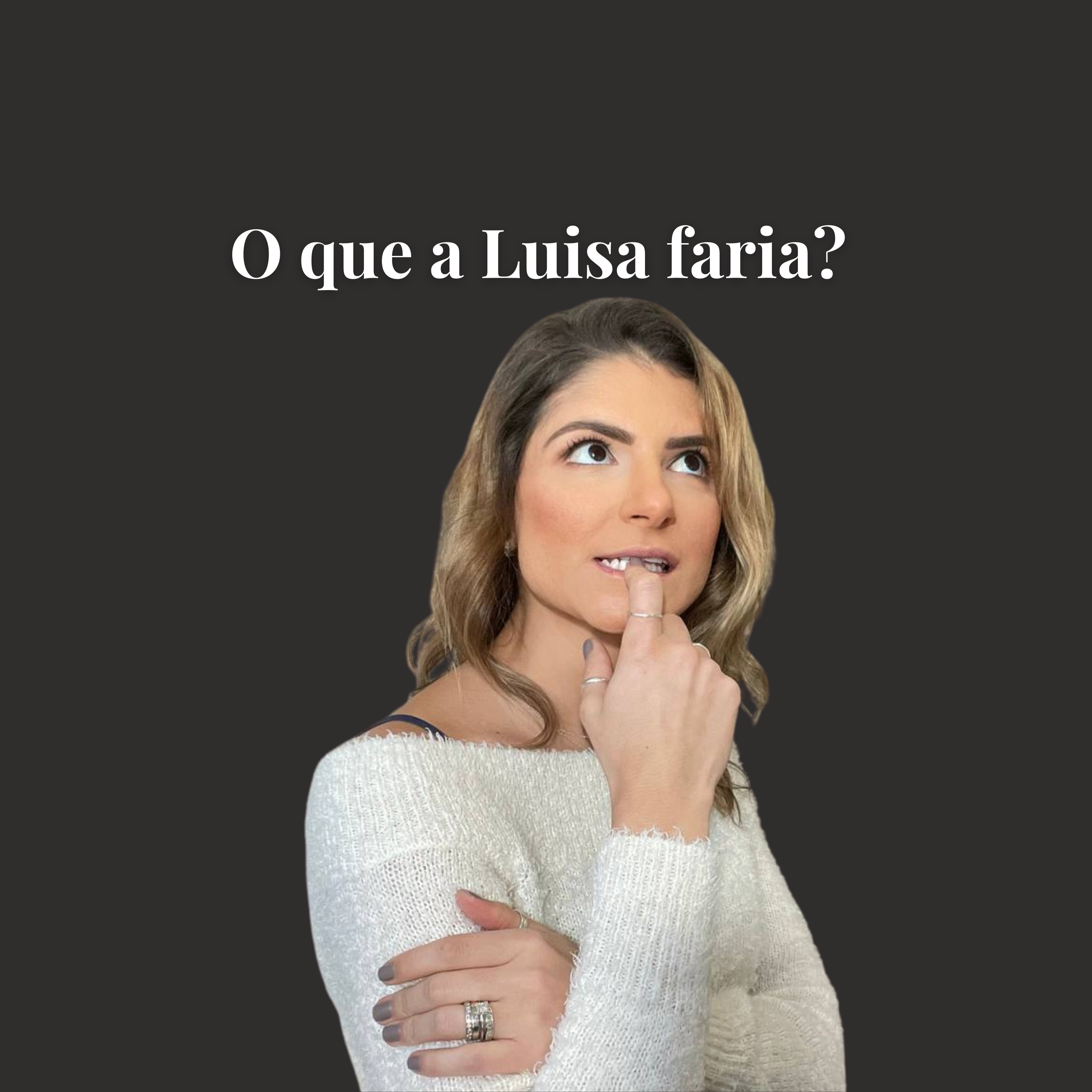 Podcast da Luisa
