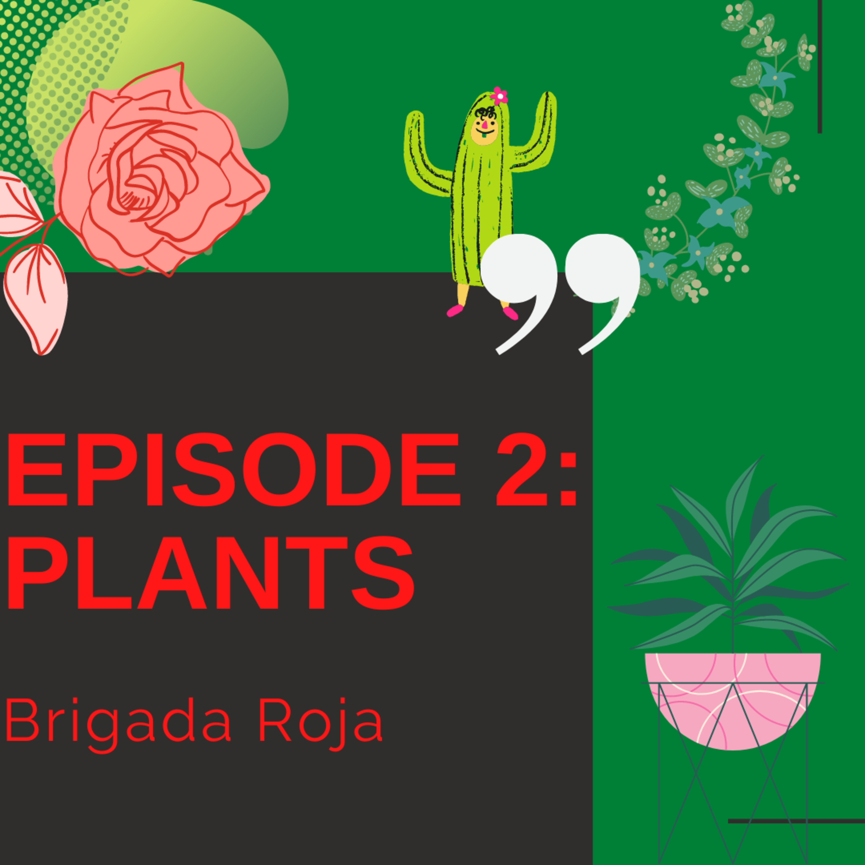 Episode 2: Plants episode artwork