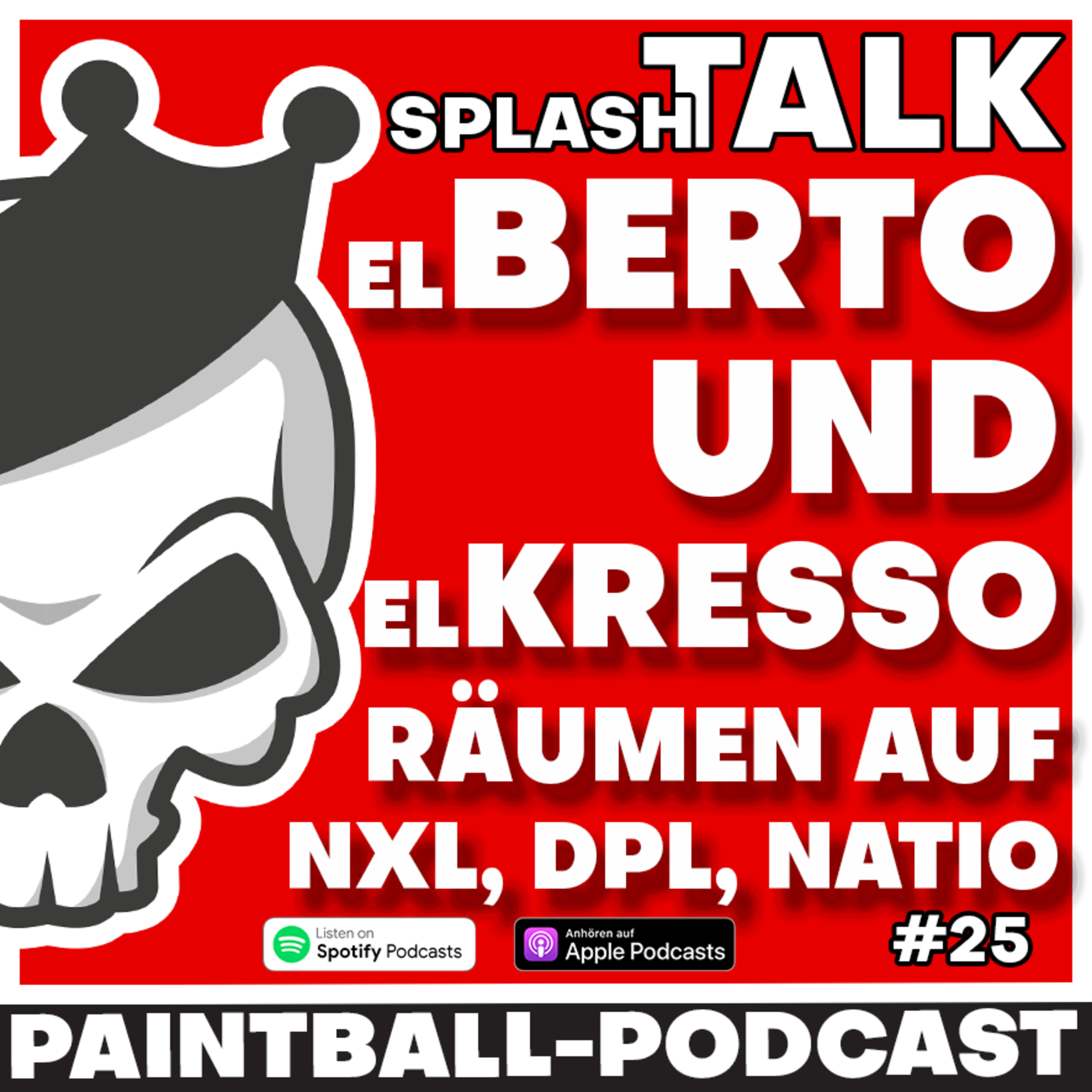#25 splashTALK Paintball Podcast El Berto und El Kresso Räumen auf. NXL, DPL und Nationale episode artwork