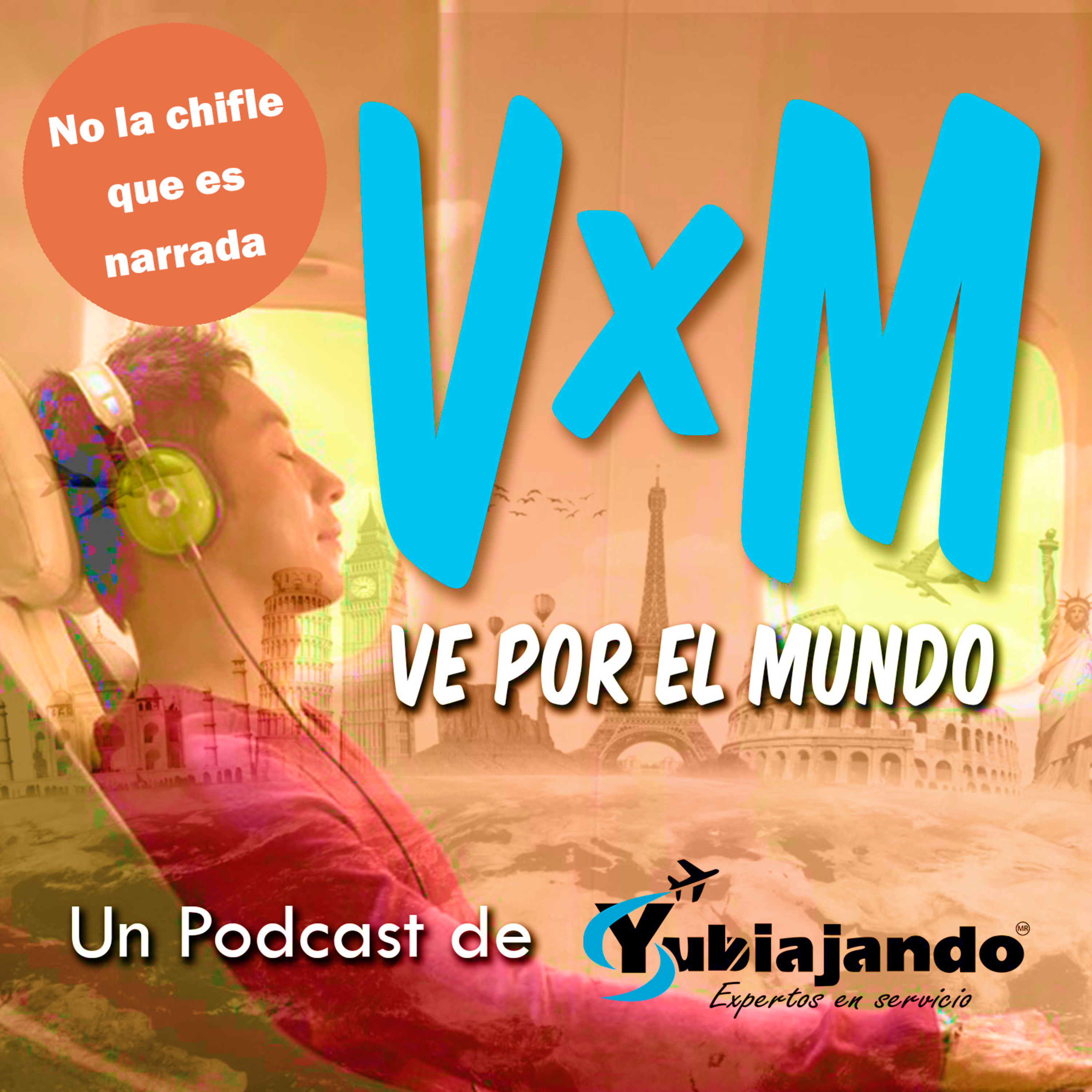 Lo Chido y Chingón de los Viajes
