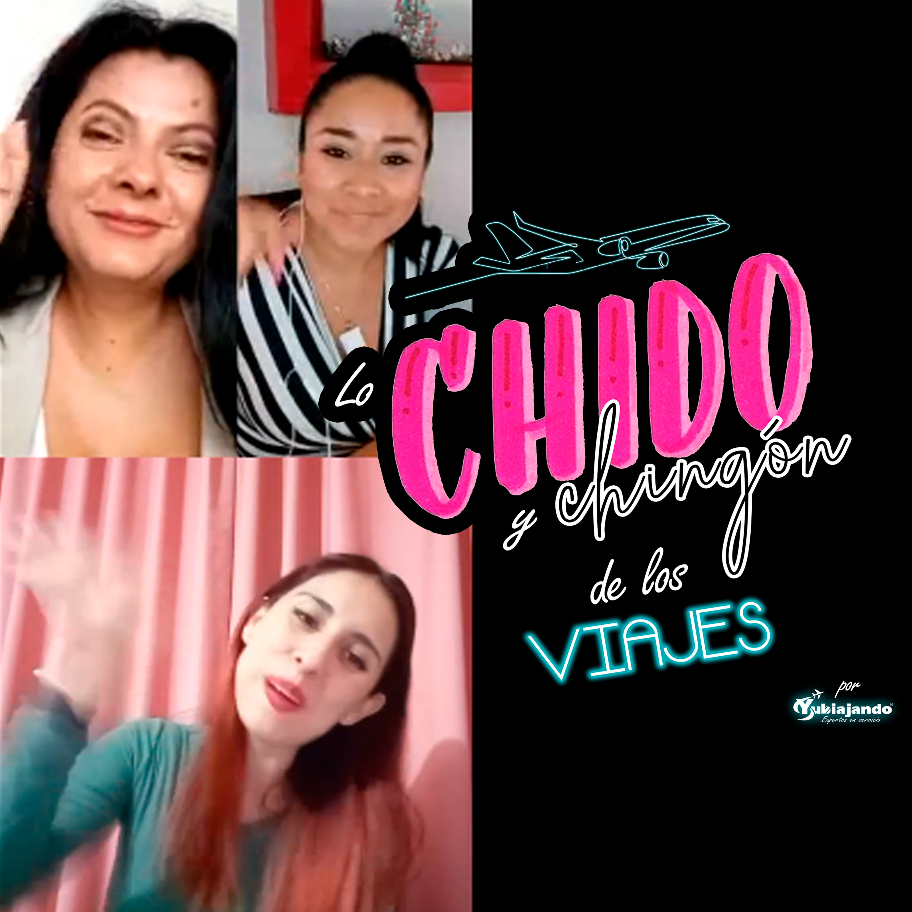 Lo Chido y Chingón de los Viajes