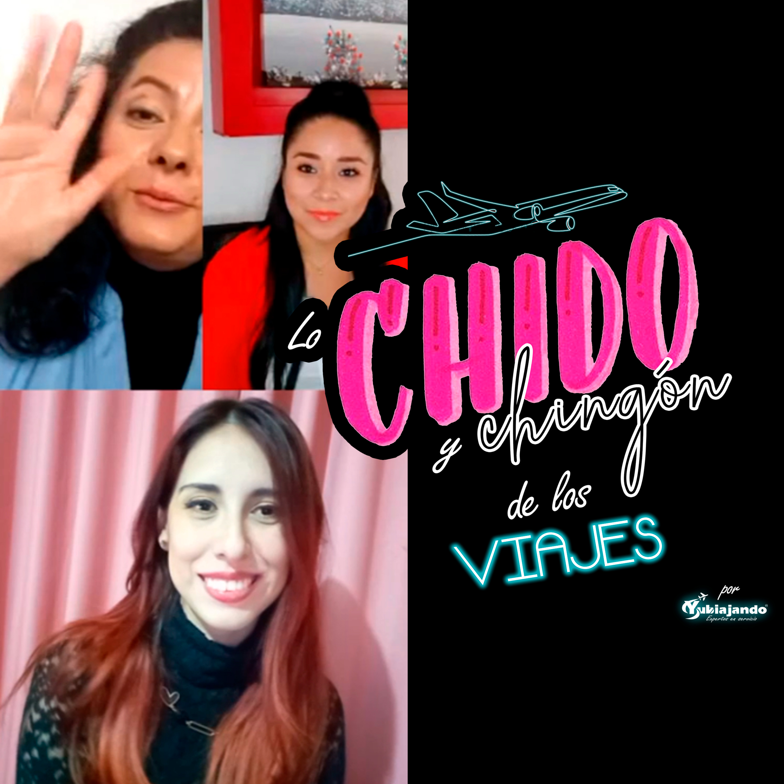 Lo Chido y Chingón de los Viajes