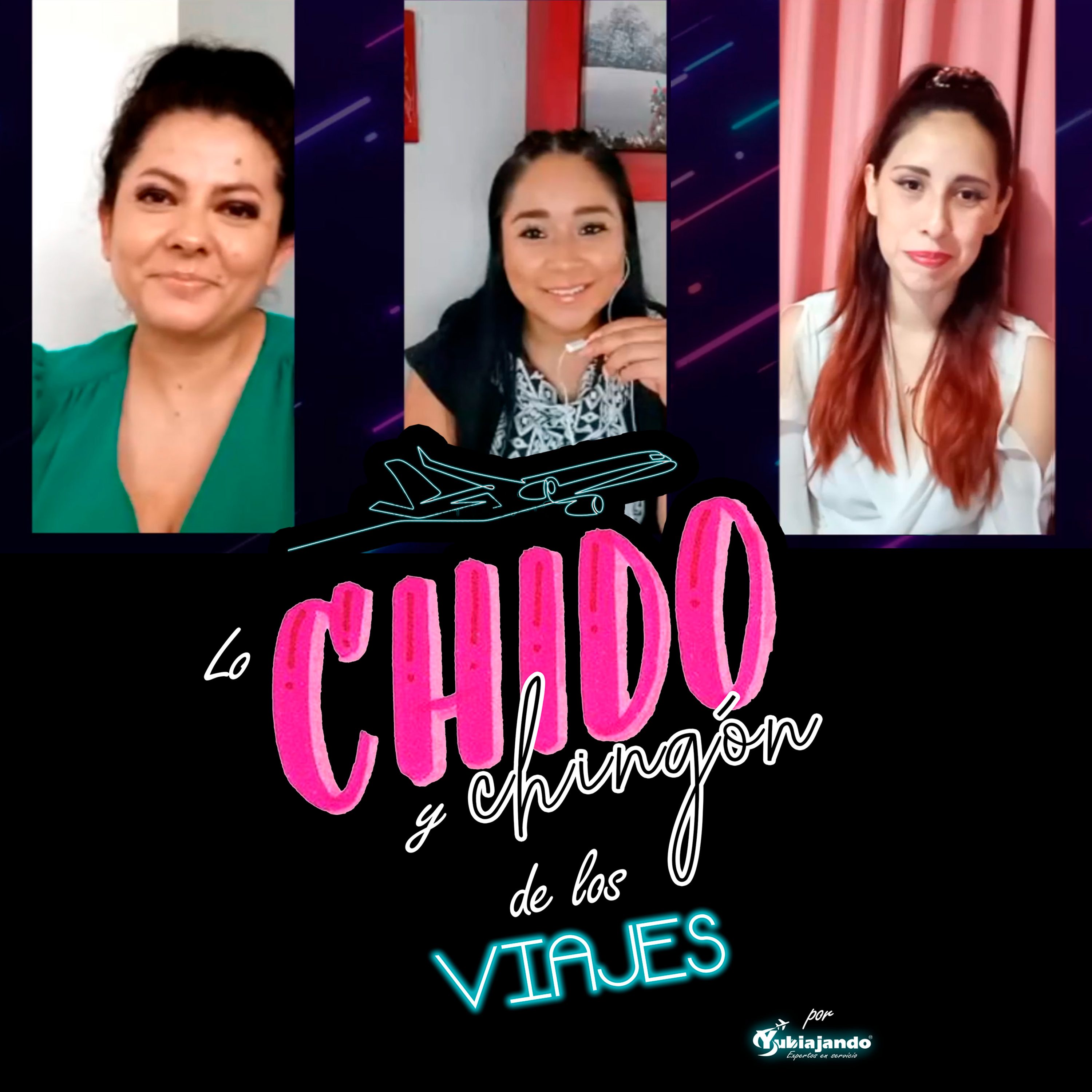 Lo Chido y Chingón de los Viajes
