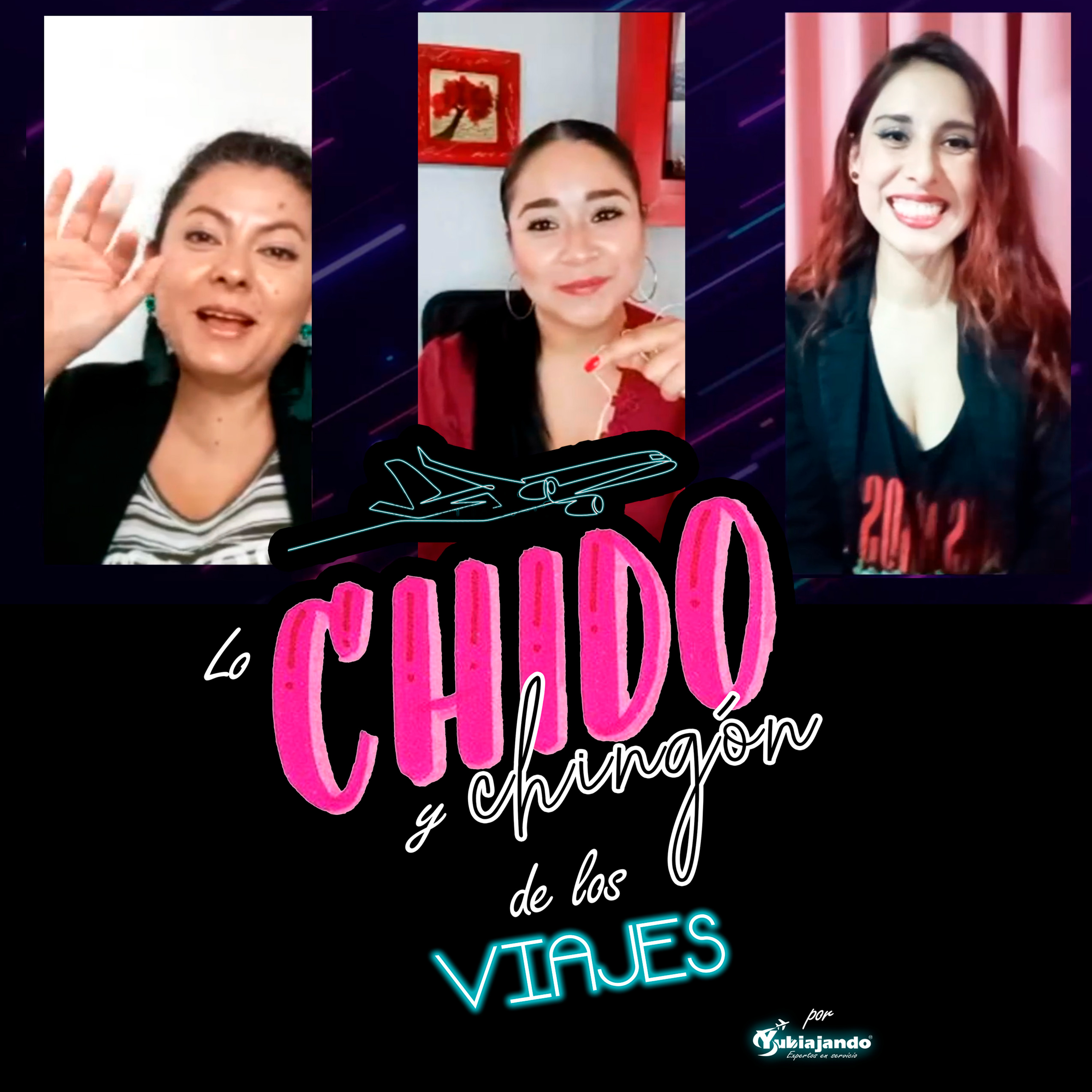 Lo Chido y Chingón de los Viajes