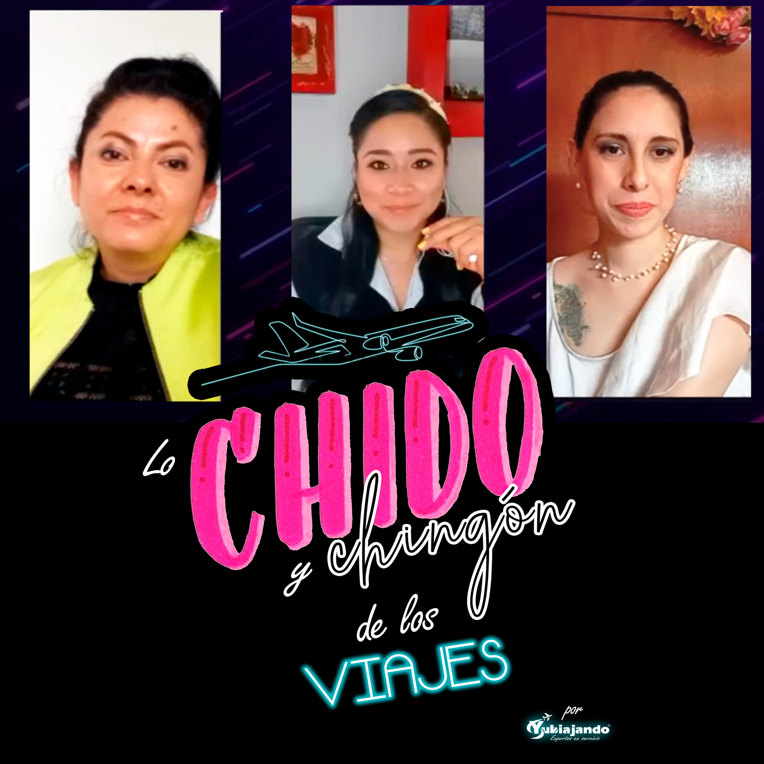 Lo Chido y Chingón de los Viajes