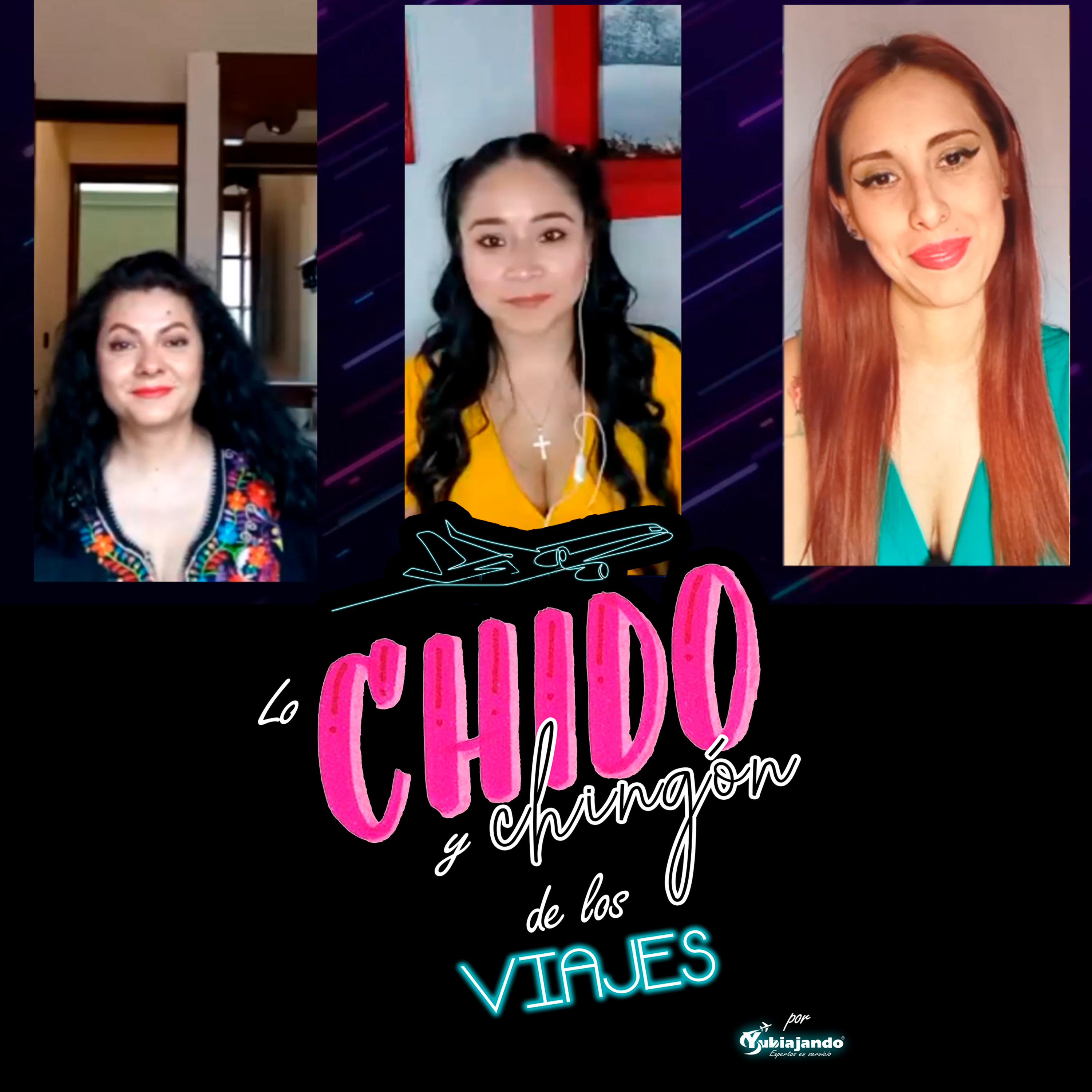 Lo Chido y Chingón de los Viajes