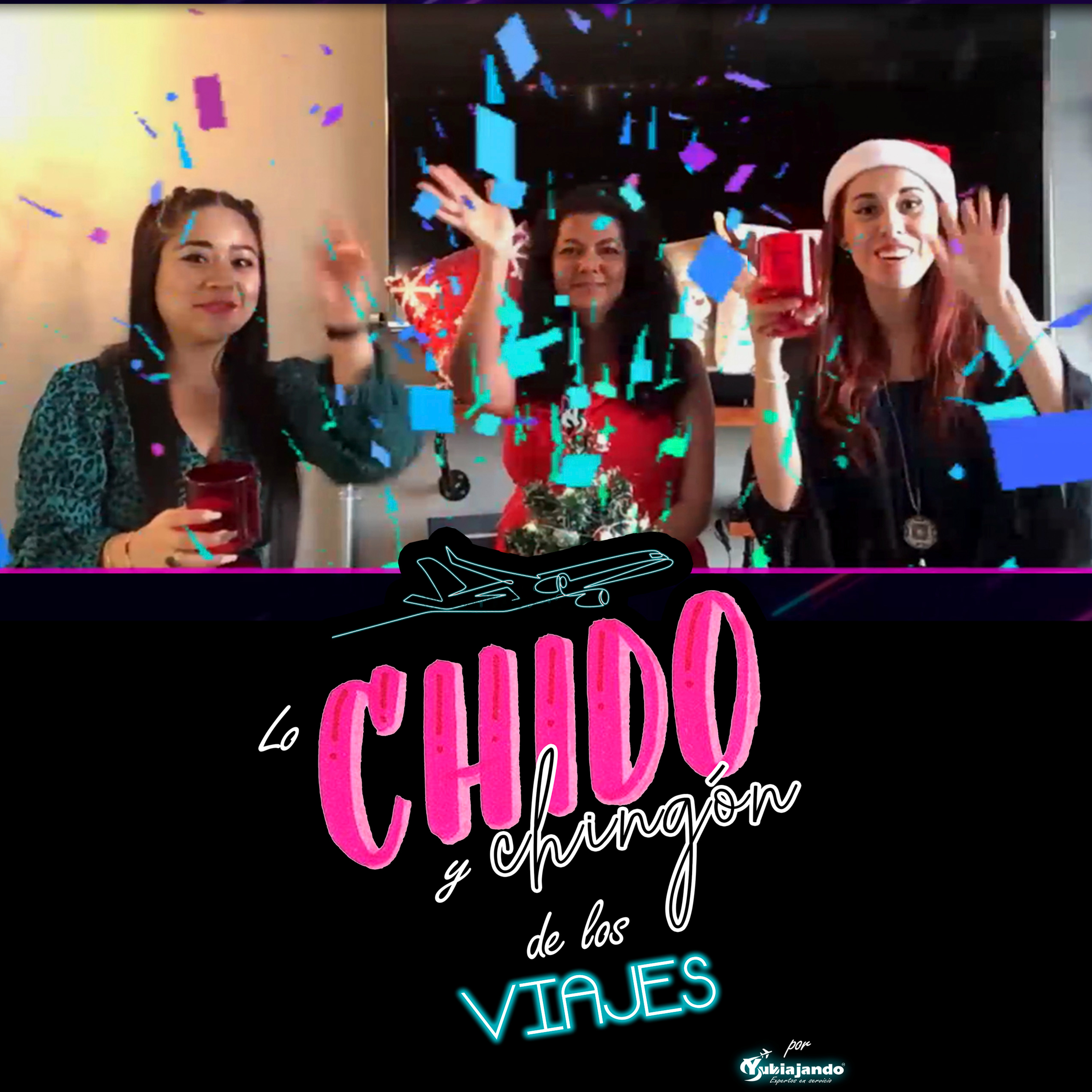 Lo Chido y Chingón de los Viajes