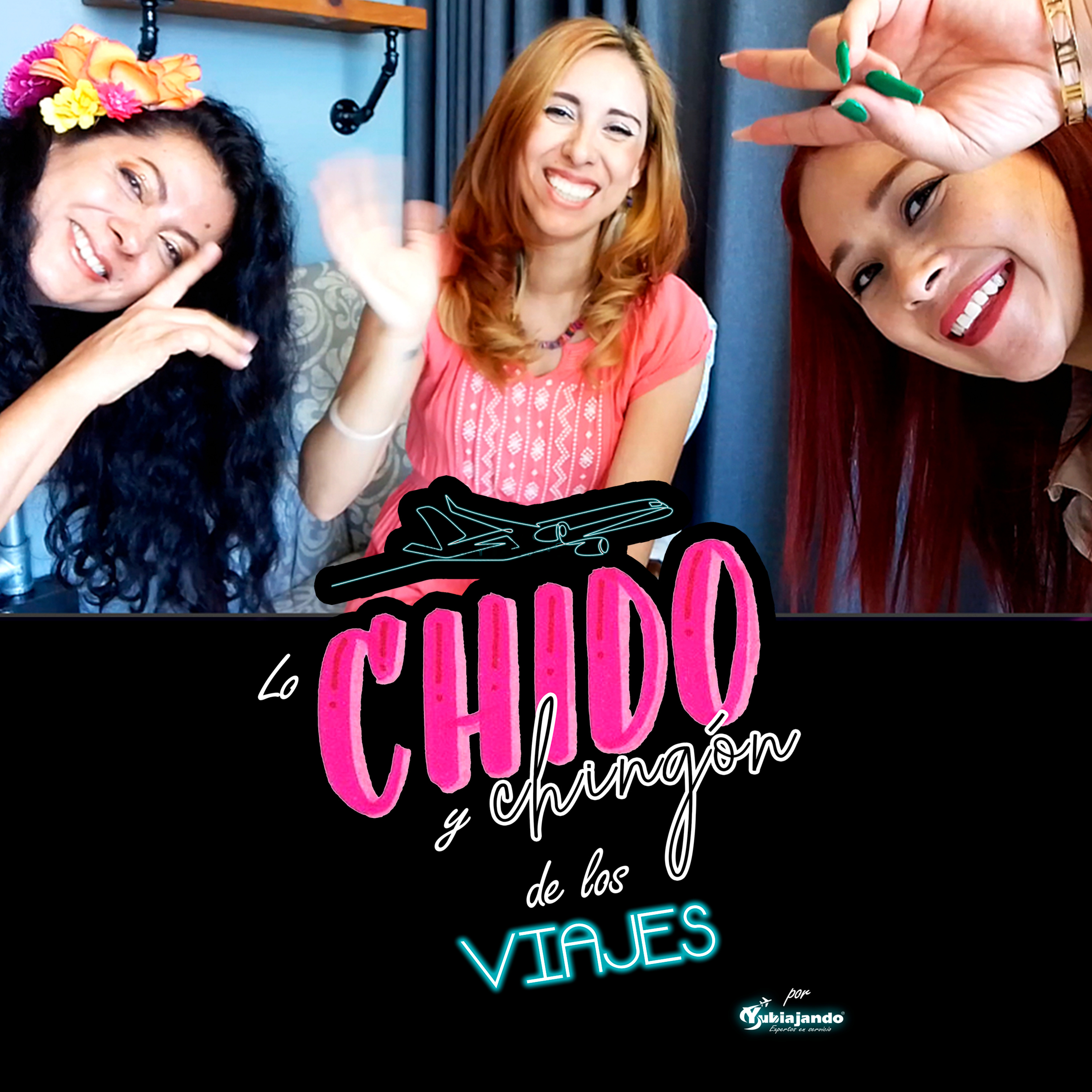 Lo Chido y Chingón de los Viajes
