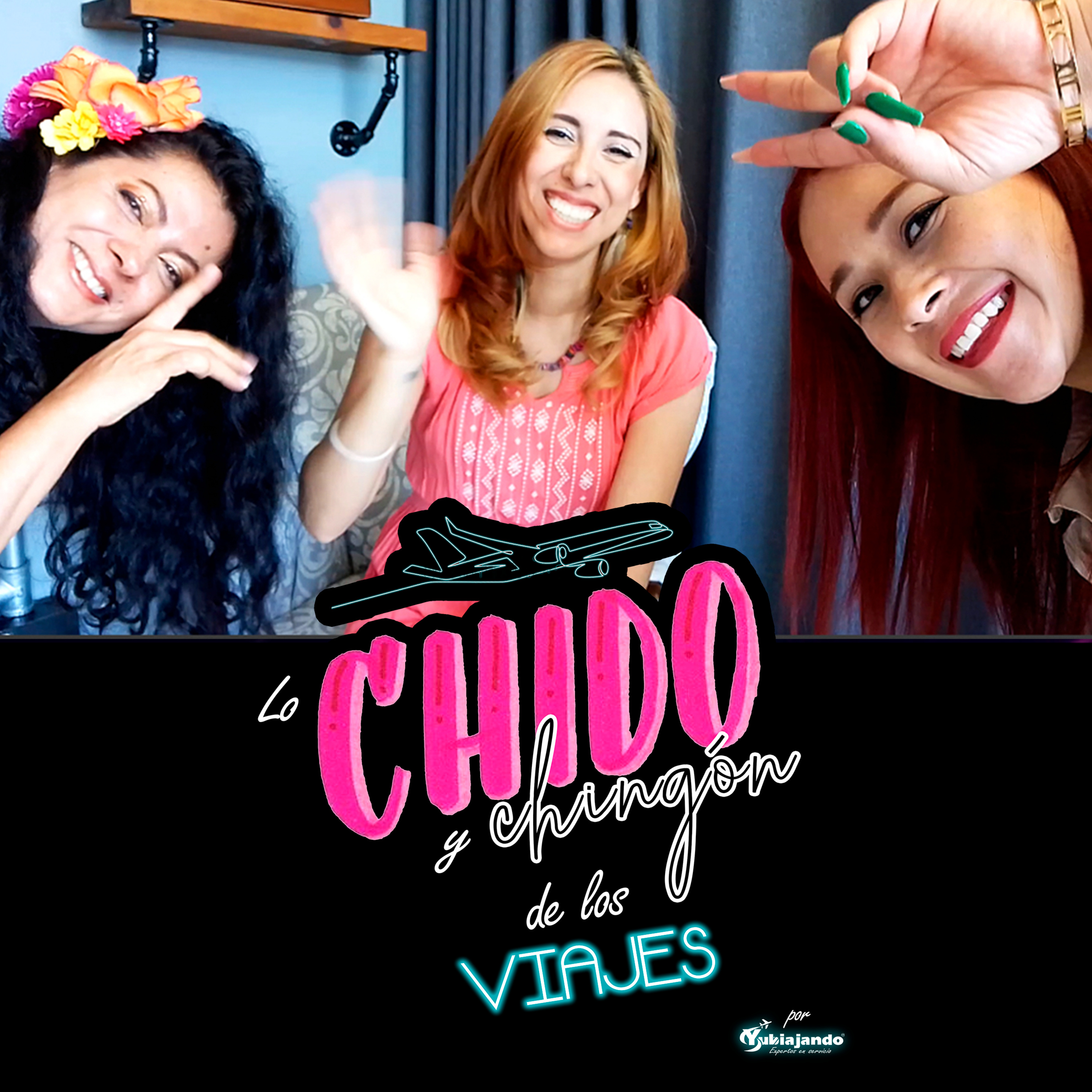 Lo Chido y Chingón de los Viajes