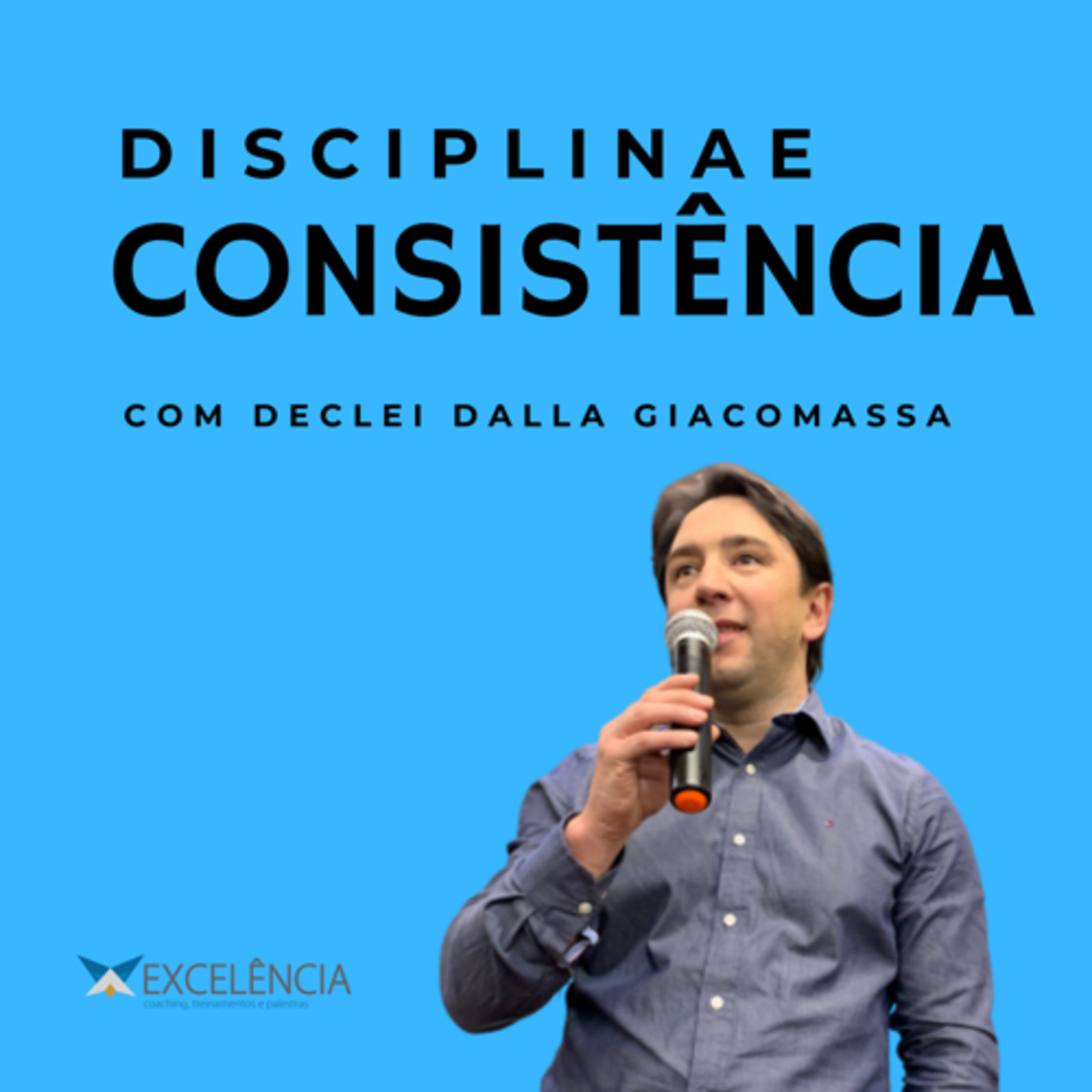 Disciplina e Consistência. episode artwork