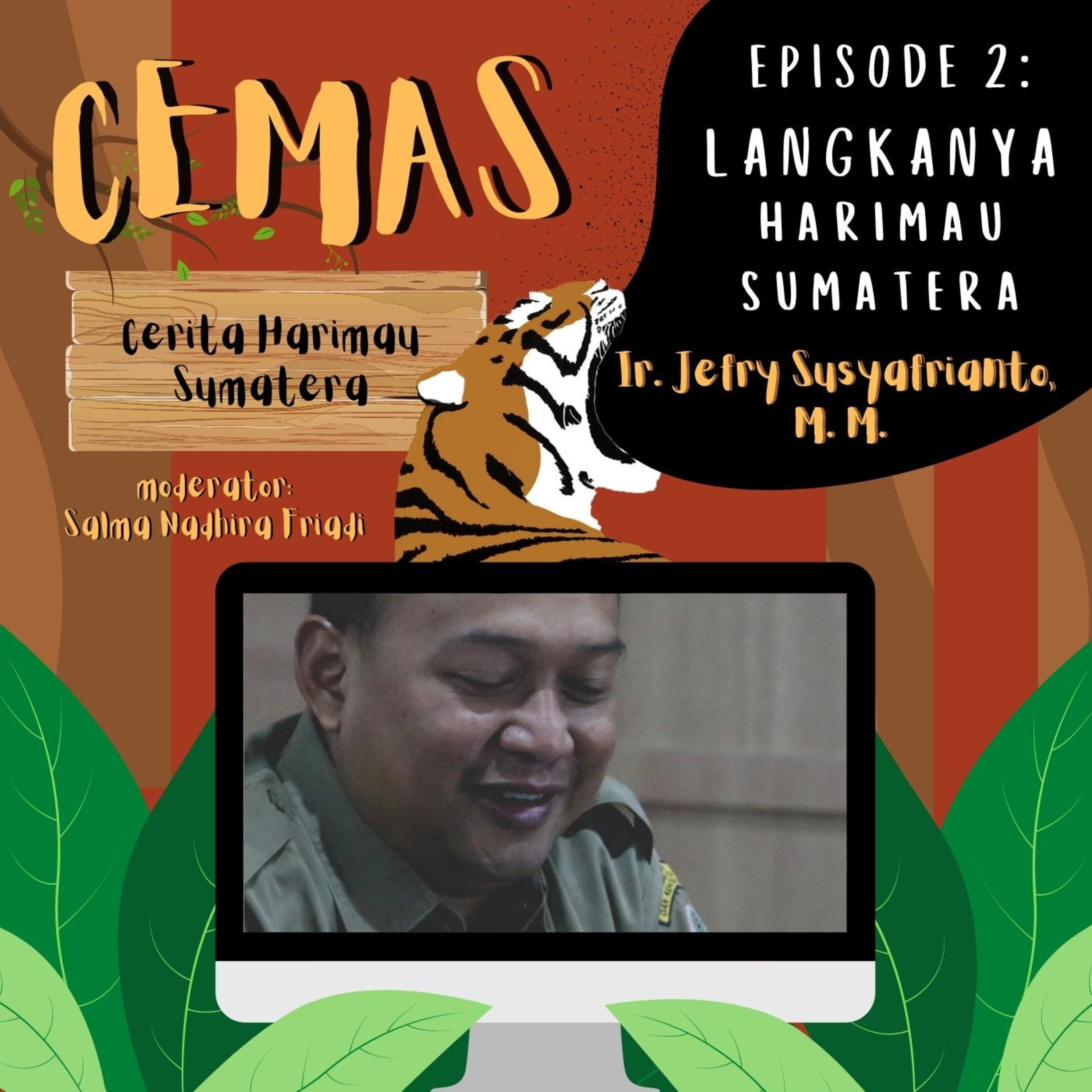 Cerita Harimau Sumatera (CEMAS) UI BIOFEST 9th Ep.2 - Langkanya Harimau Sumatera