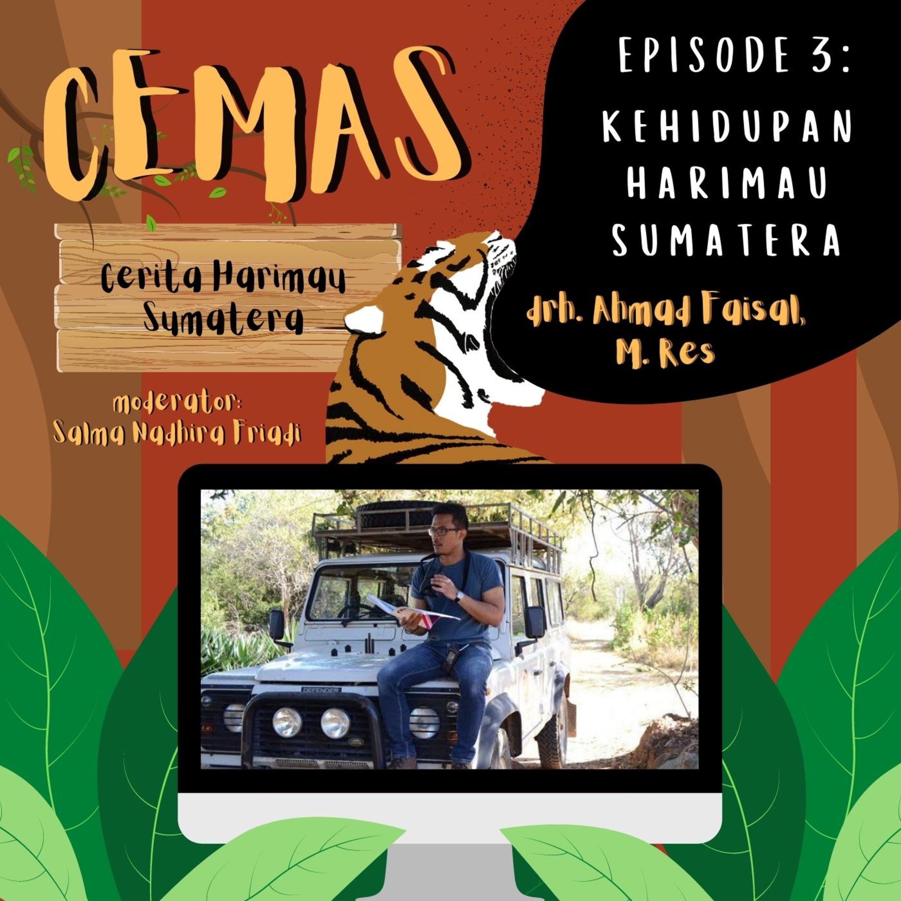 Cerita Harimau Sumatera (CEMAS) UI BIOFEST 9th Ep.3 - Kehidupan Harimau Sumatera