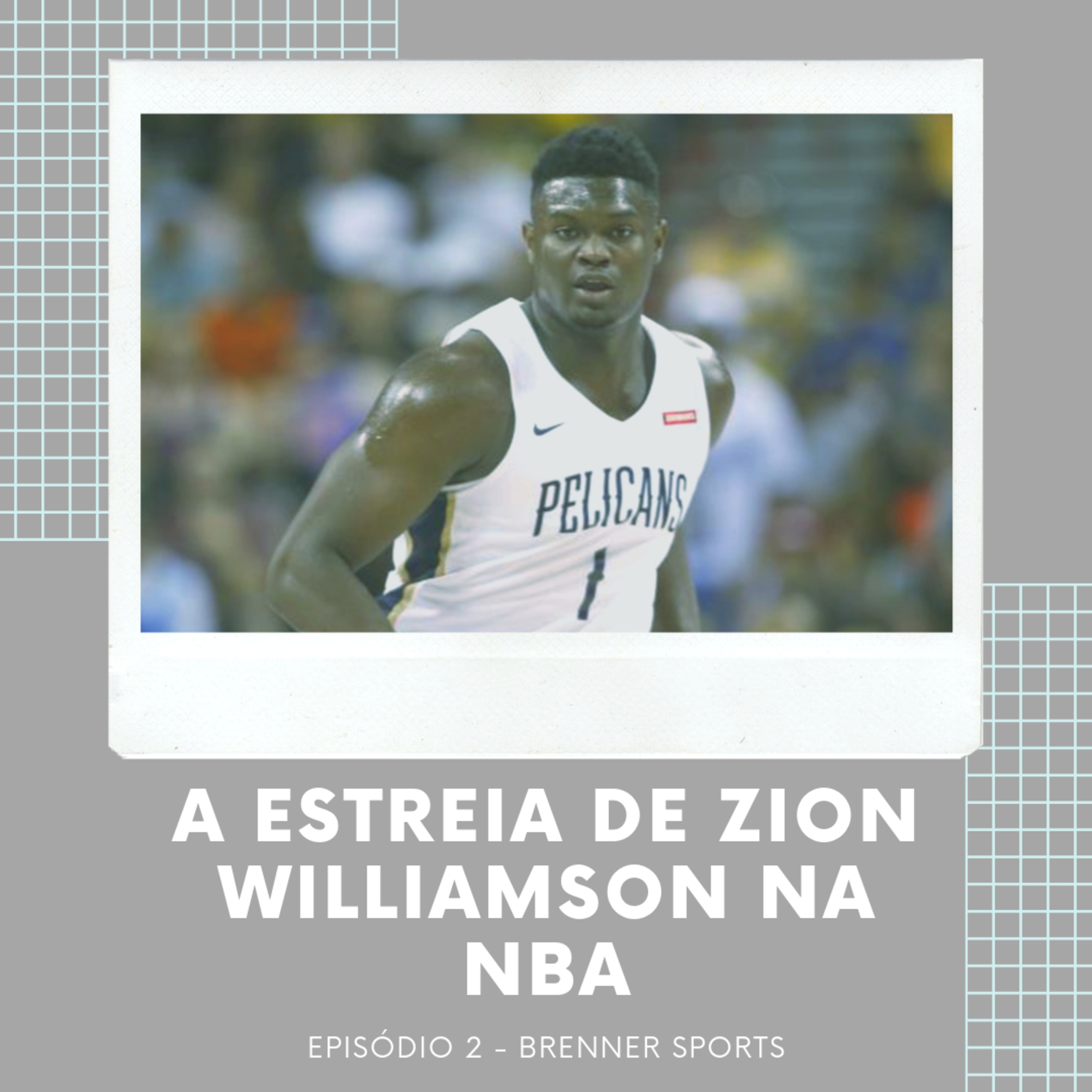 #2 - Análise sobre Zion Williamson