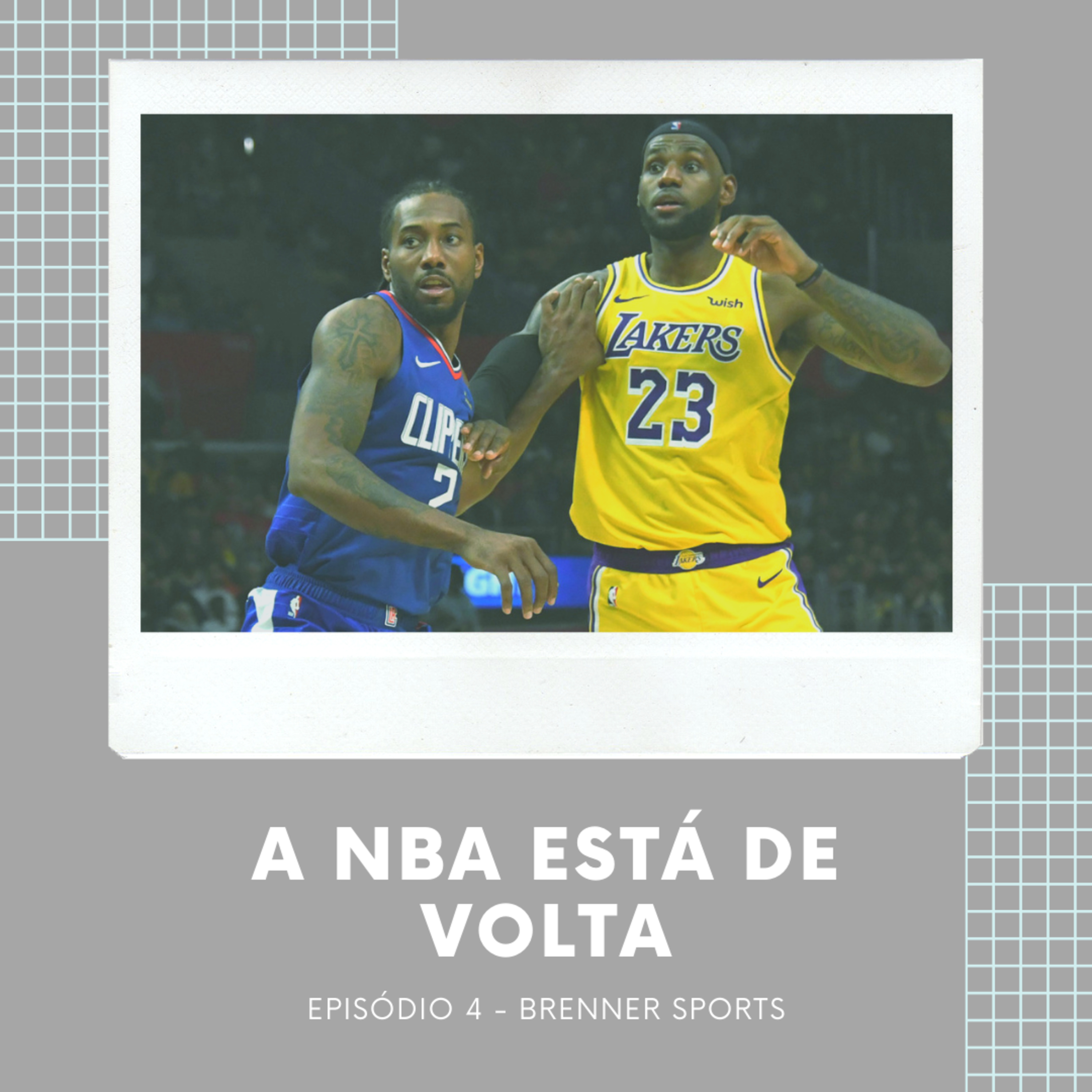 #4 - A NBA está de Volta