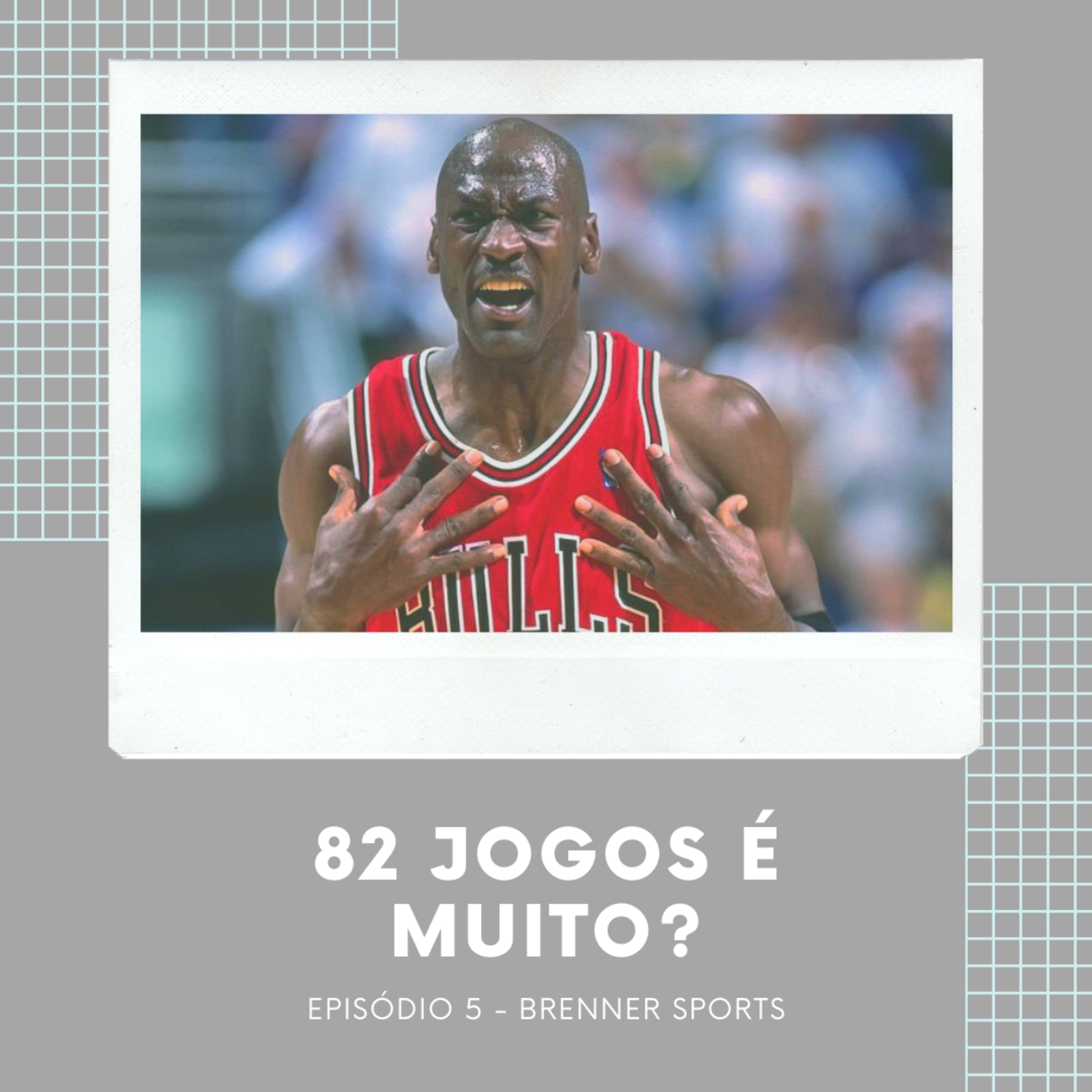 #5 - 82 Jogos é Muito?