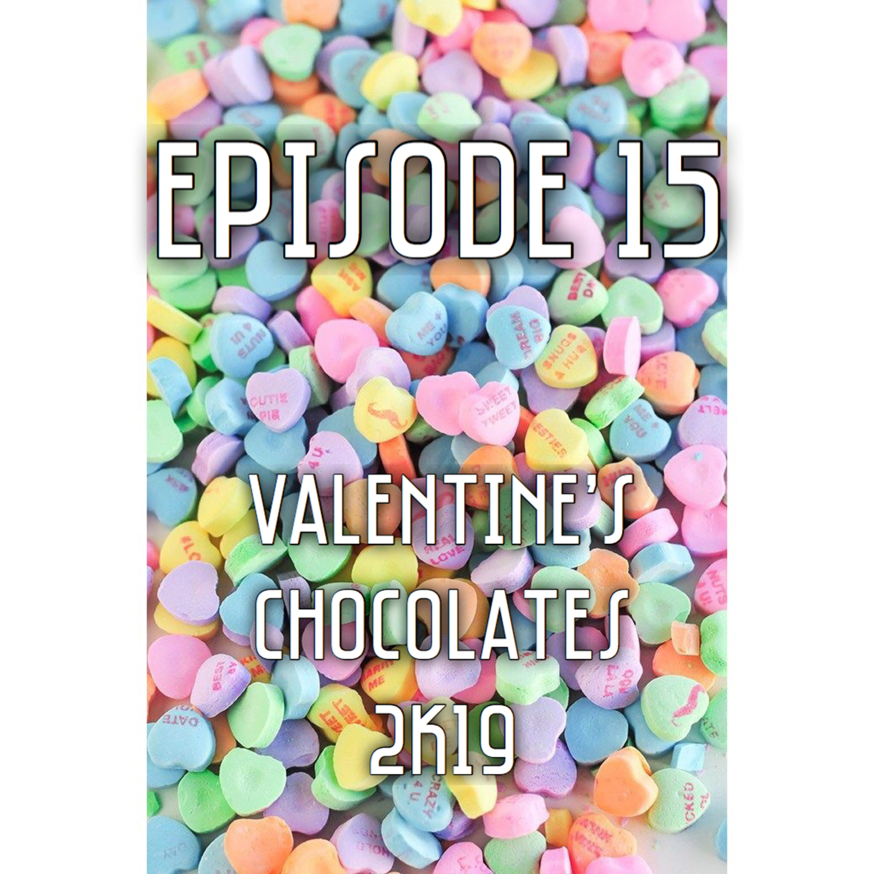 Valentine’s Chocolates 2k19 episode artwork