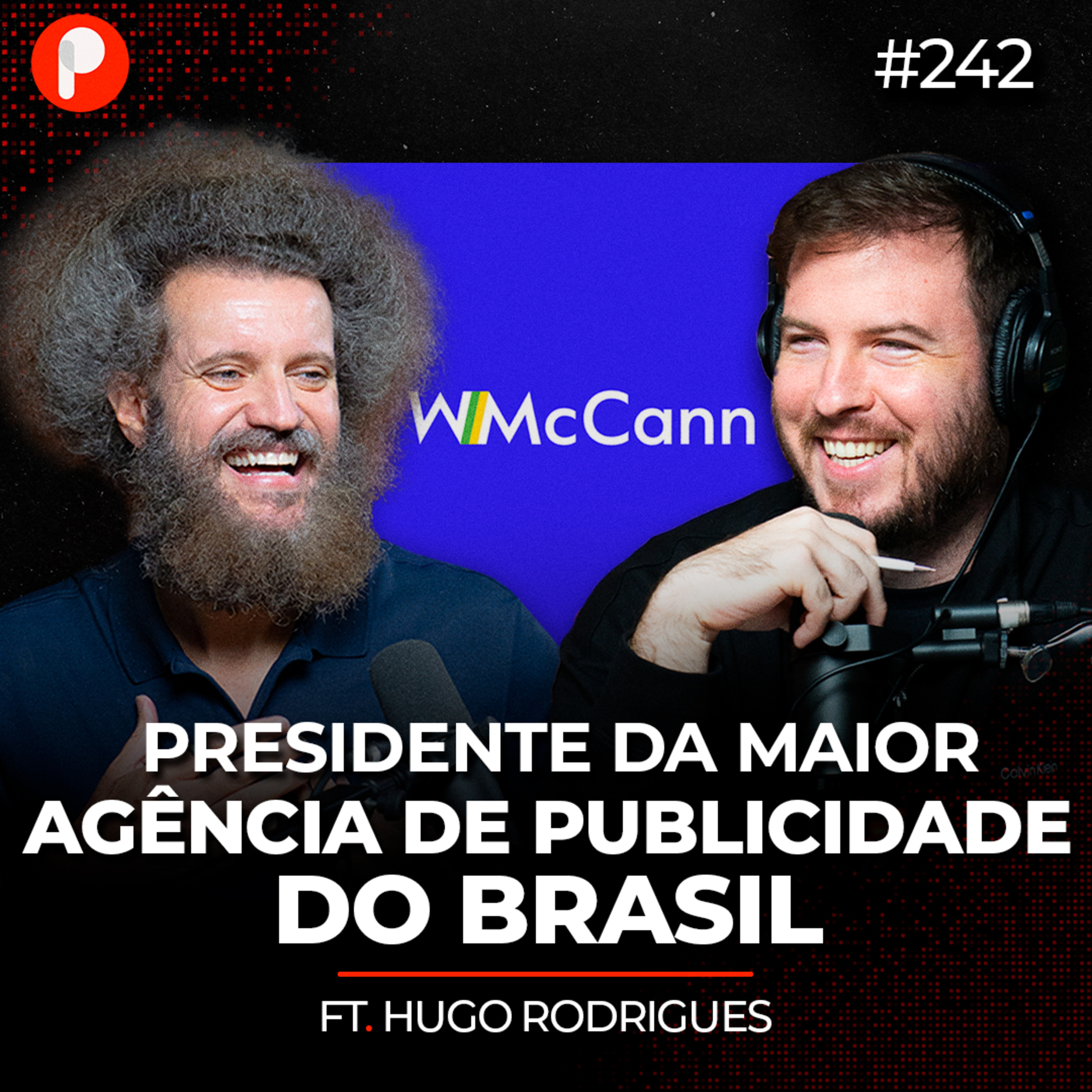 PrimoCast 242 | O QUE ESTÁ ACONTECENDO COM O MARKETING? (ft. Hugo Rodrigues WMcCANN) episode artwork