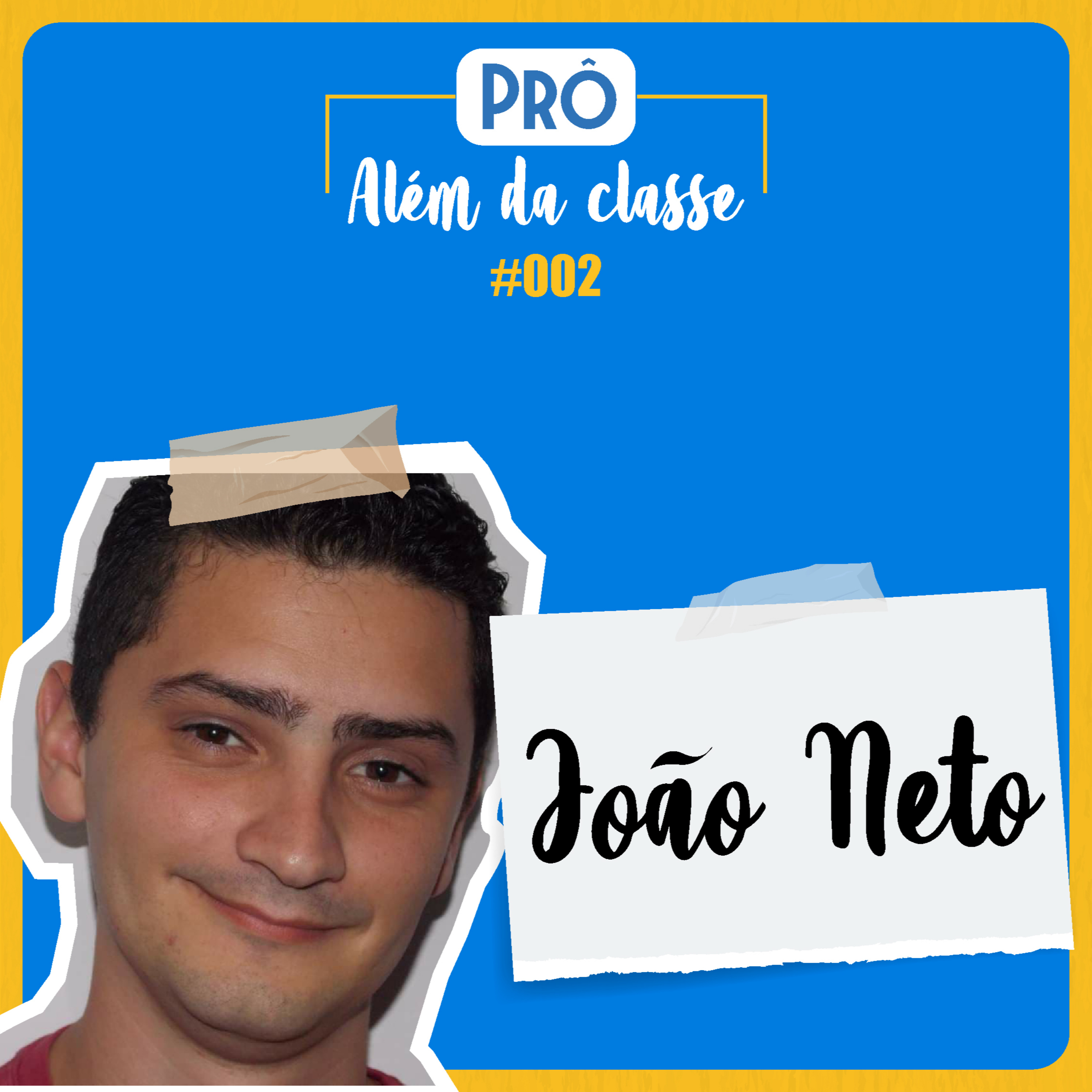 João Neto - Prô além da classe #2 episode artwork