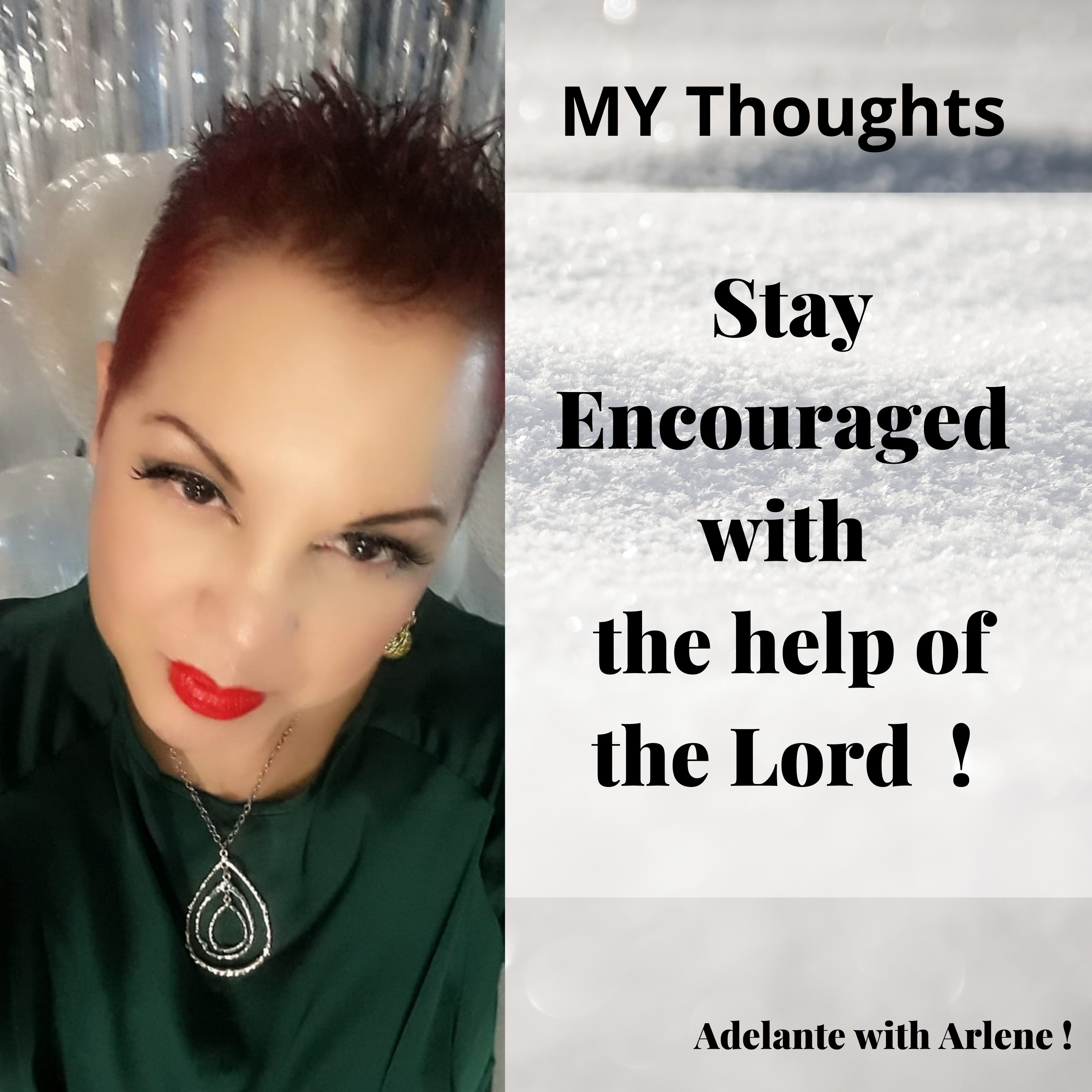 Adelante with Arlene ! Let Me Inspire you to discover, your best life today.