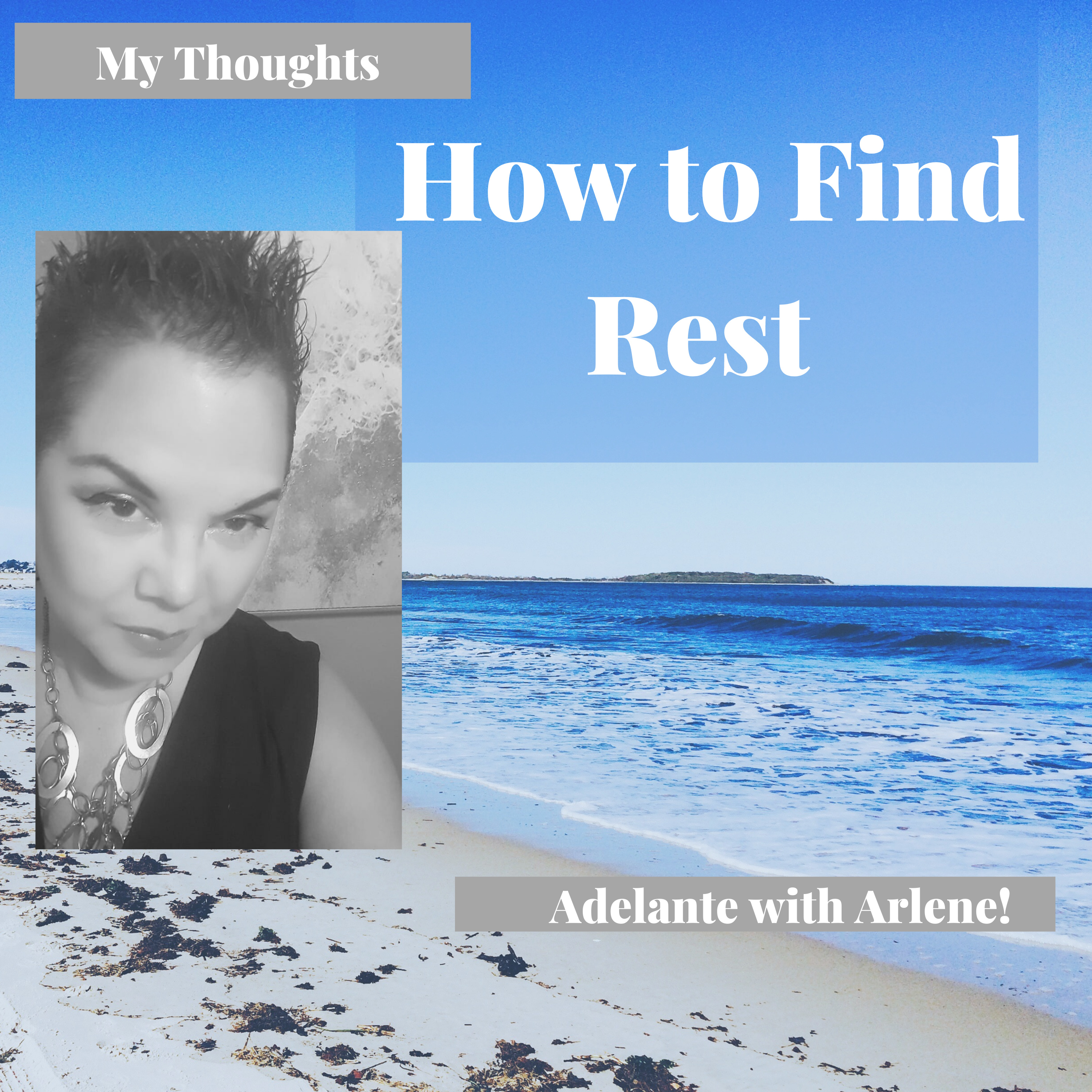 Adelante with Arlene ! Let Me Inspire you to discover, your best life today.