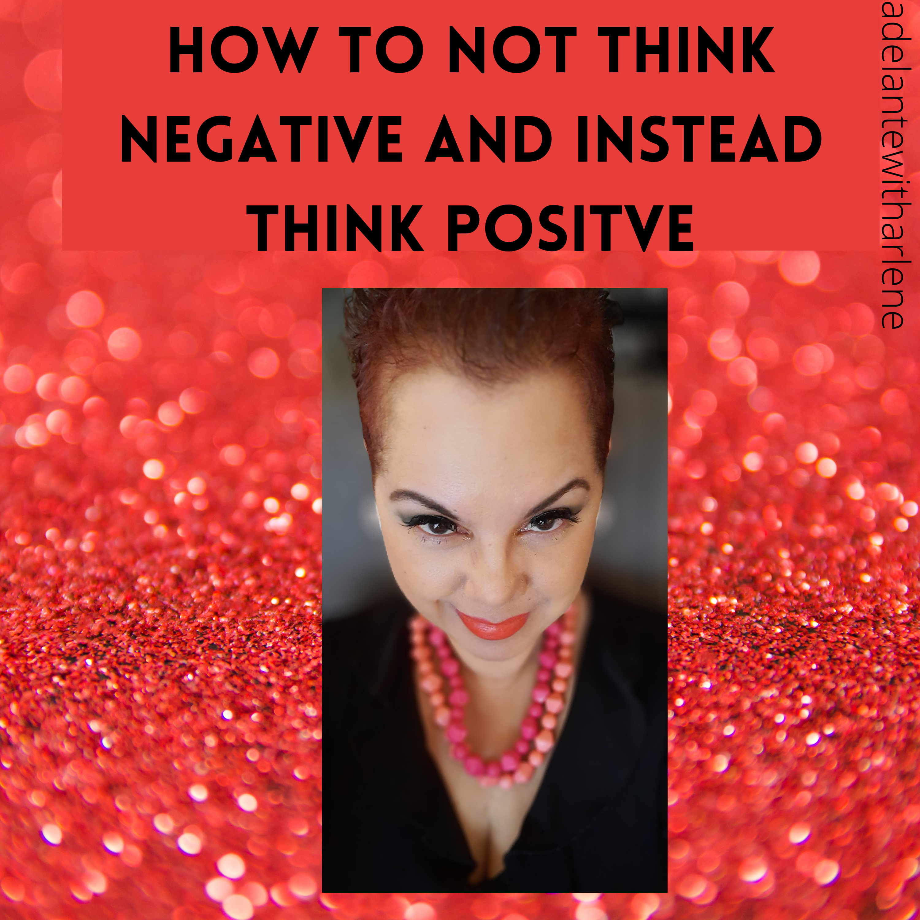 Adelante with Arlene ! Let Me Inspire you to discover, your best life today.