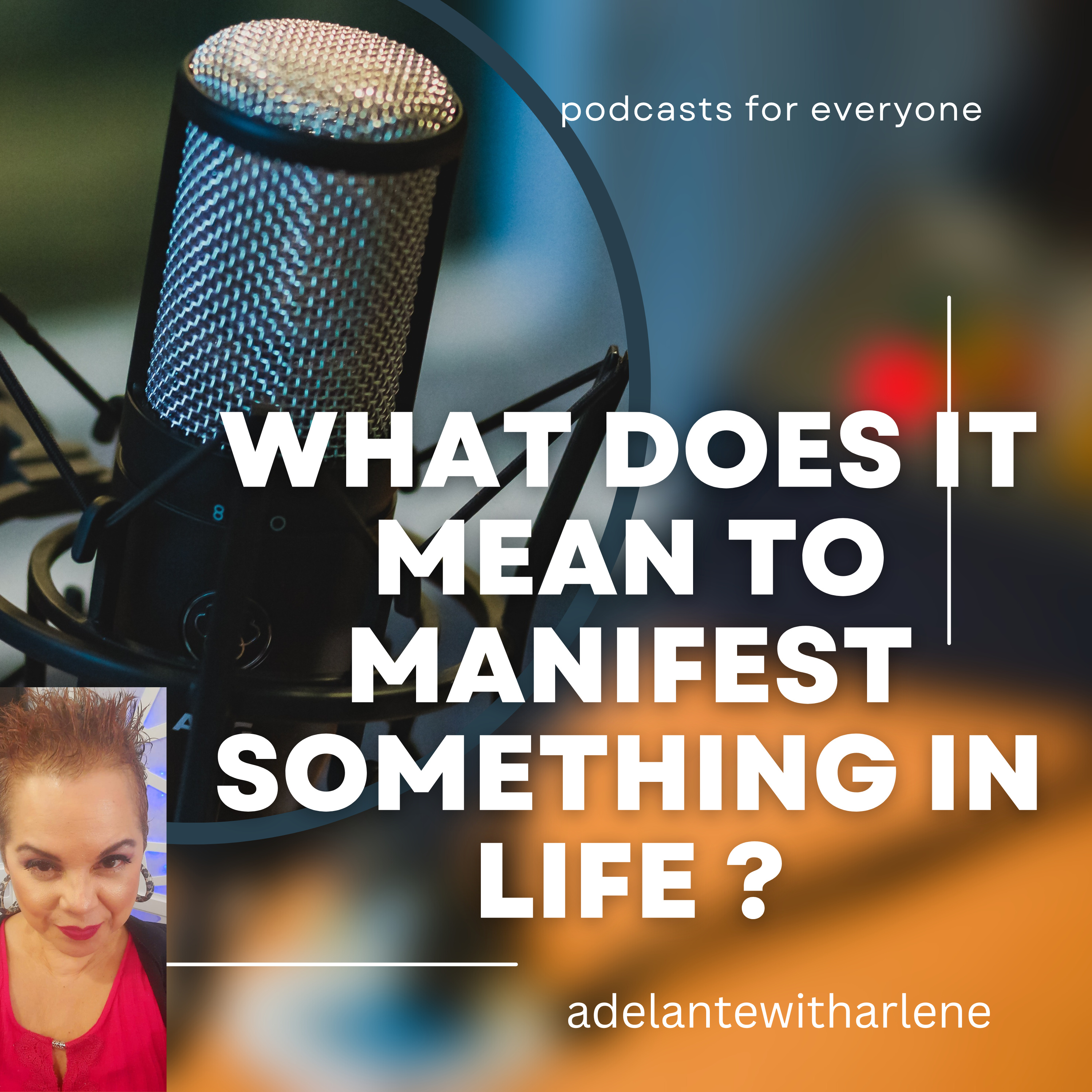 Adelante with Arlene ! Let Me Inspire you to discover, your best life today.
