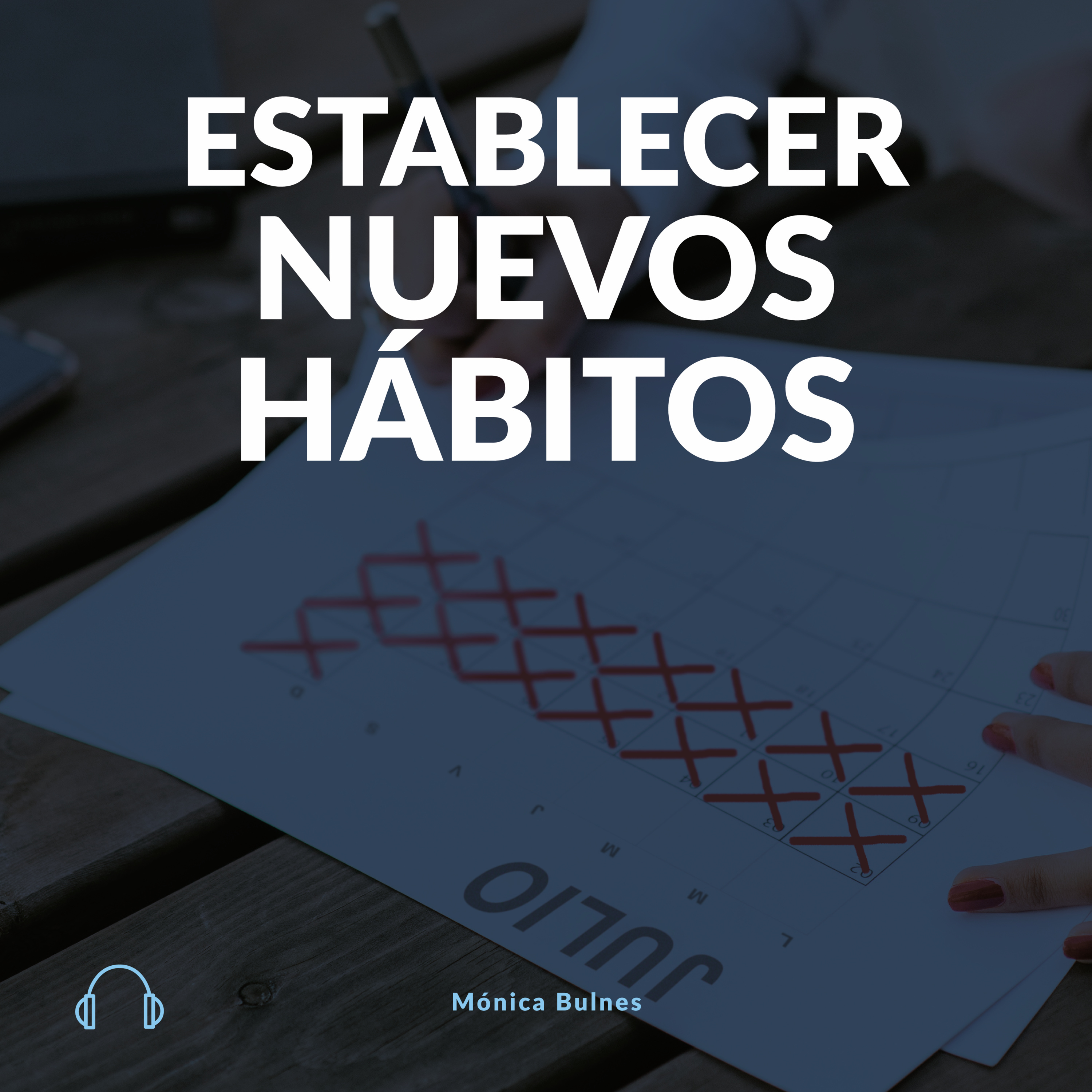 Estableciendo nuevos hábitos episode artwork