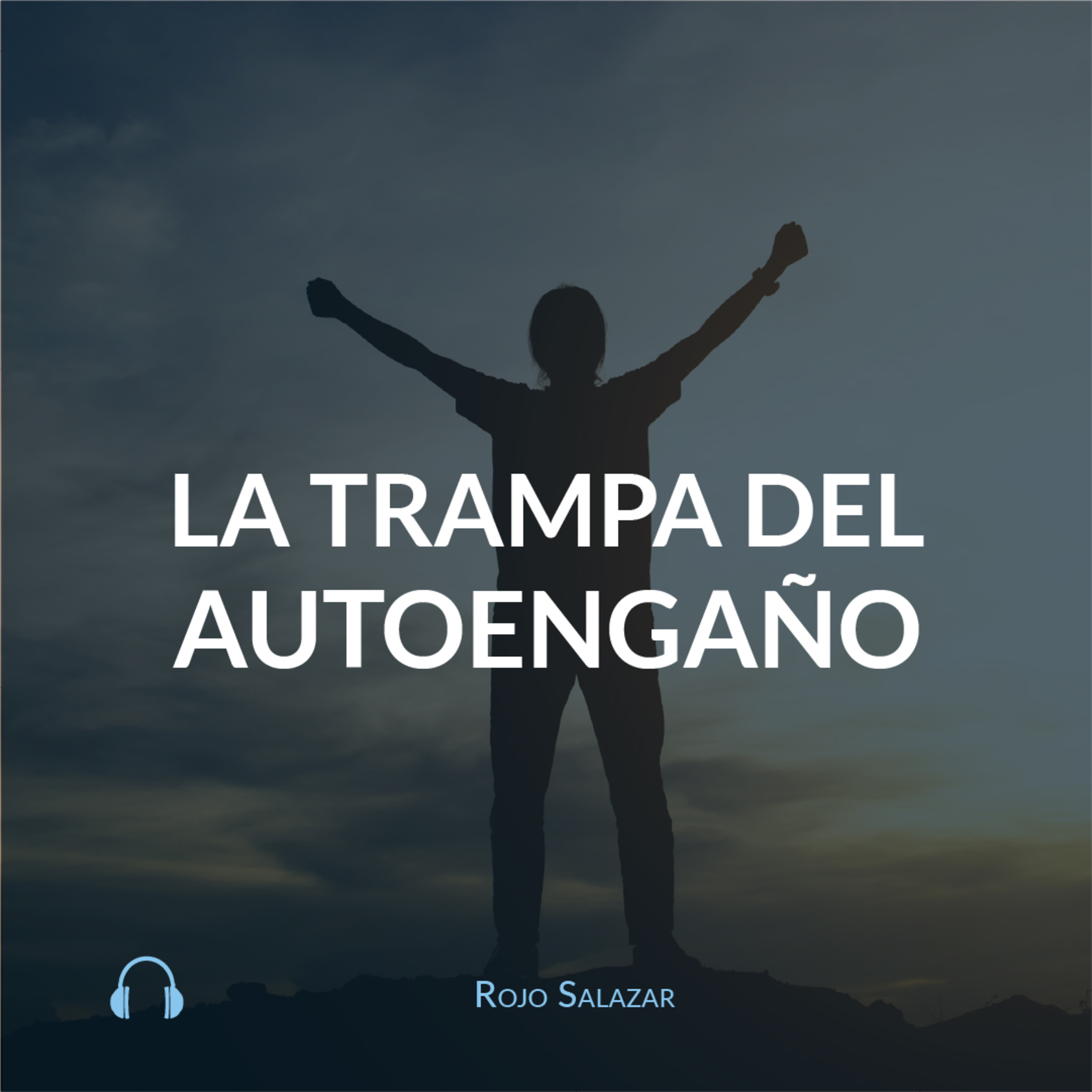 La trampa del autoengaño episode artwork