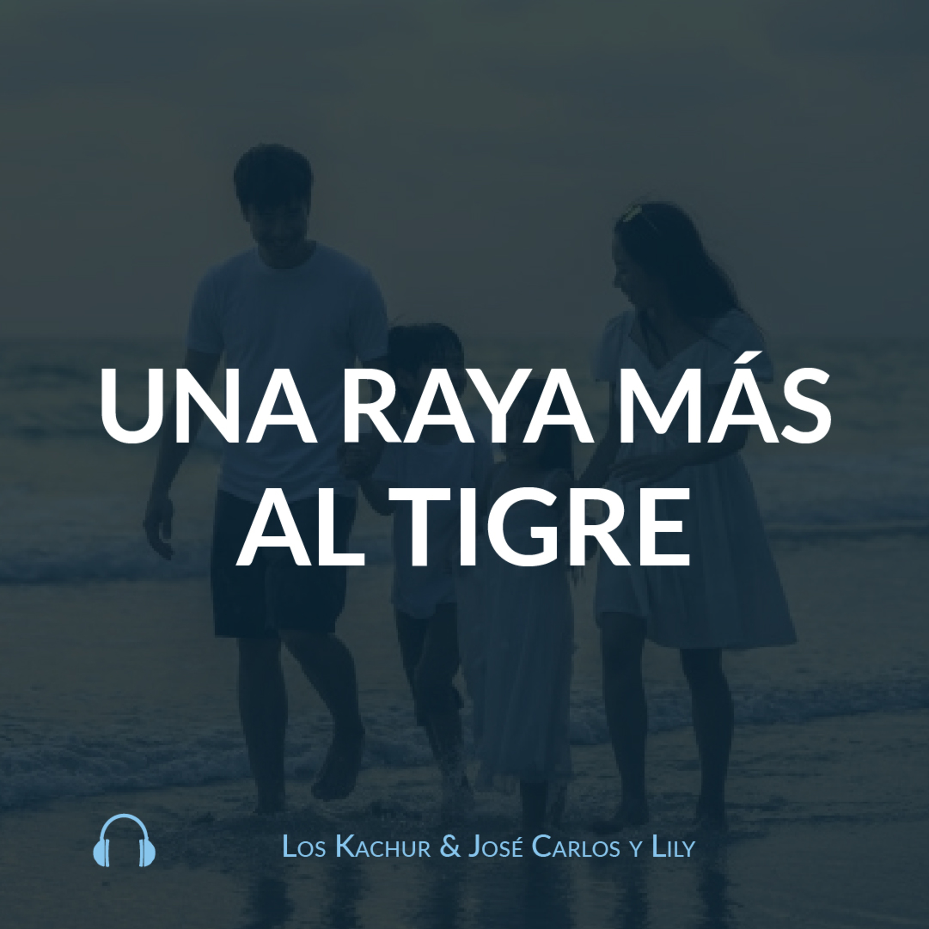 Una raya más al tigre (Parte 1) episode artwork