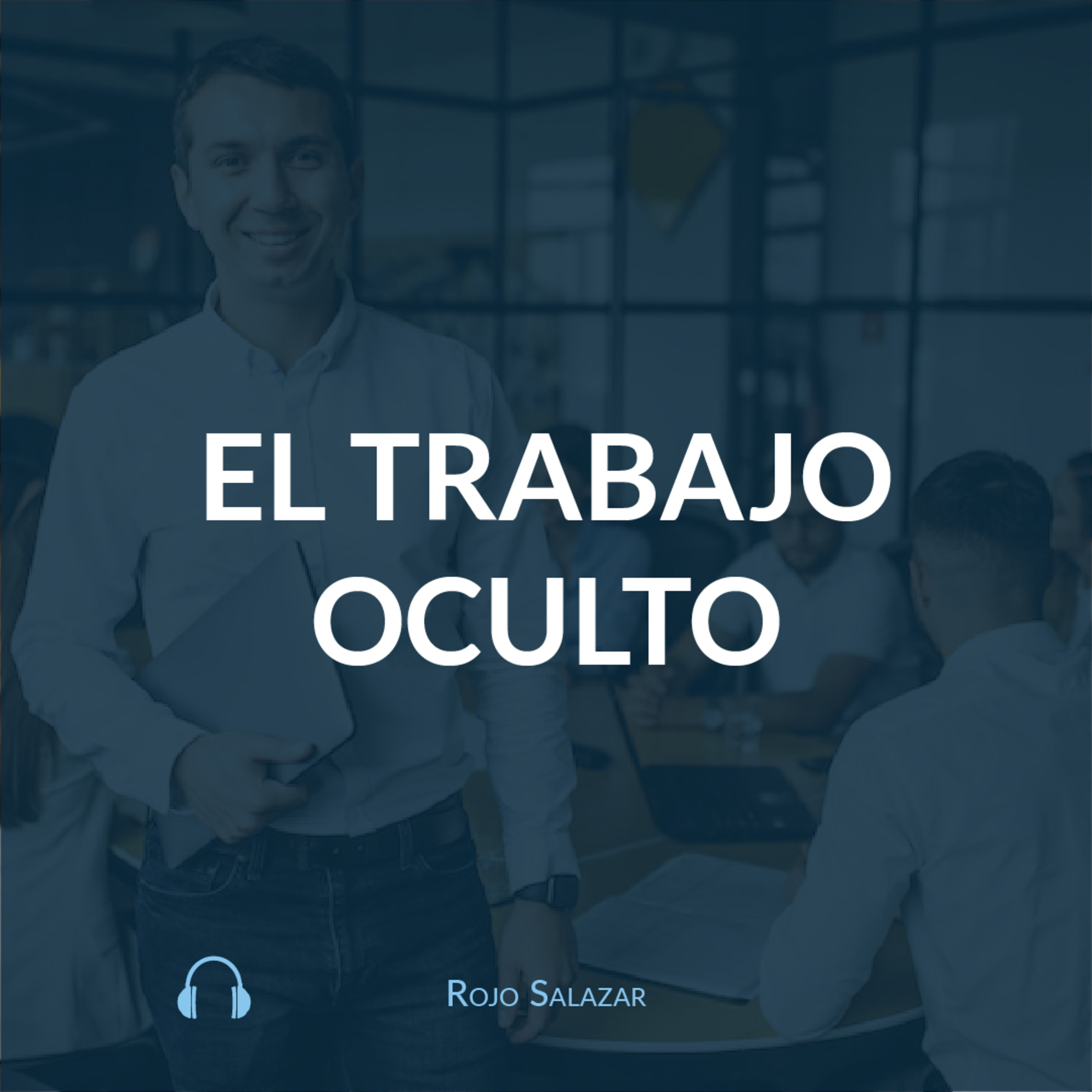 El trabajo oculto episode artwork