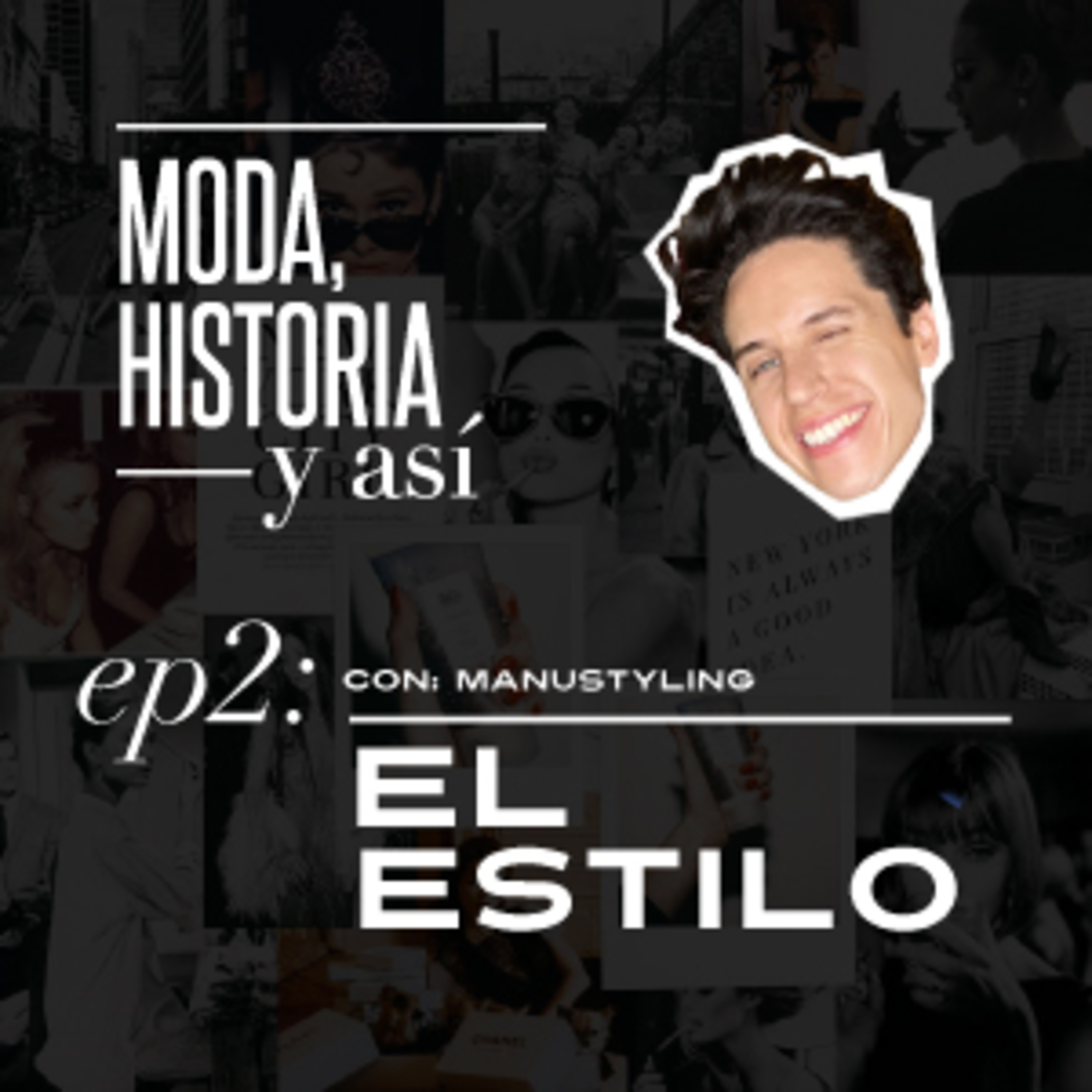 Ep2: ¿Qué es el Estilo?