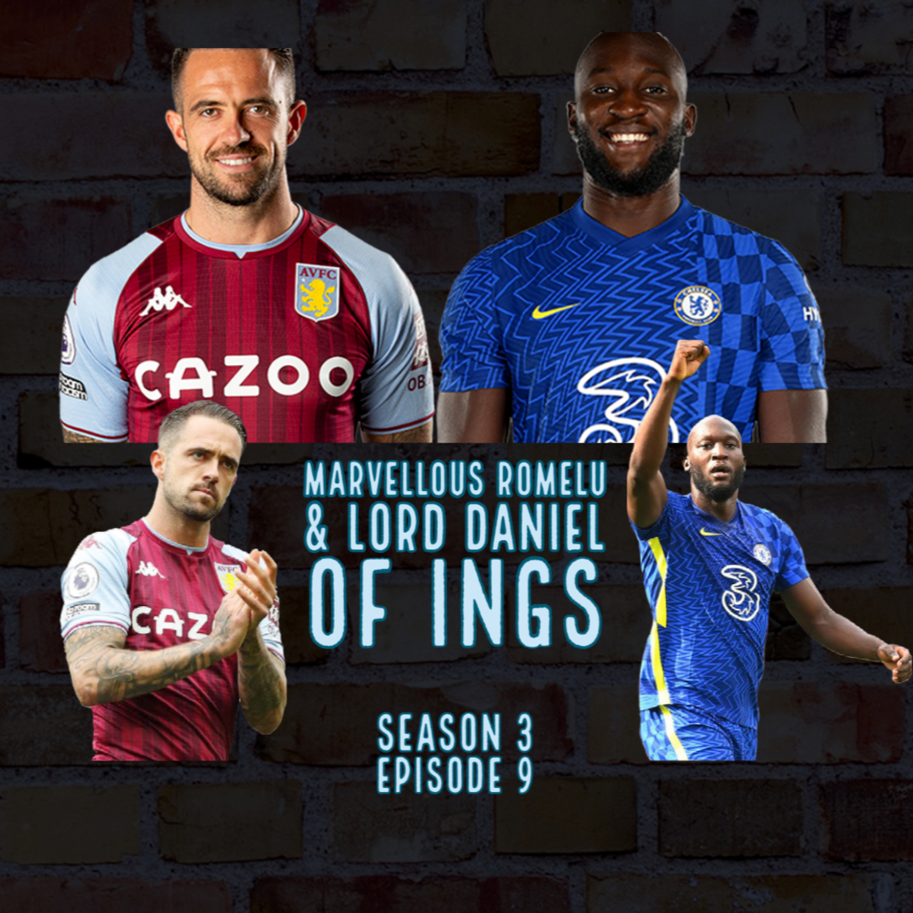 Marvellous Romelu & Lord Daniel of Ings (S3E9) | Fantasy Premier League 2021/22 episode artwork