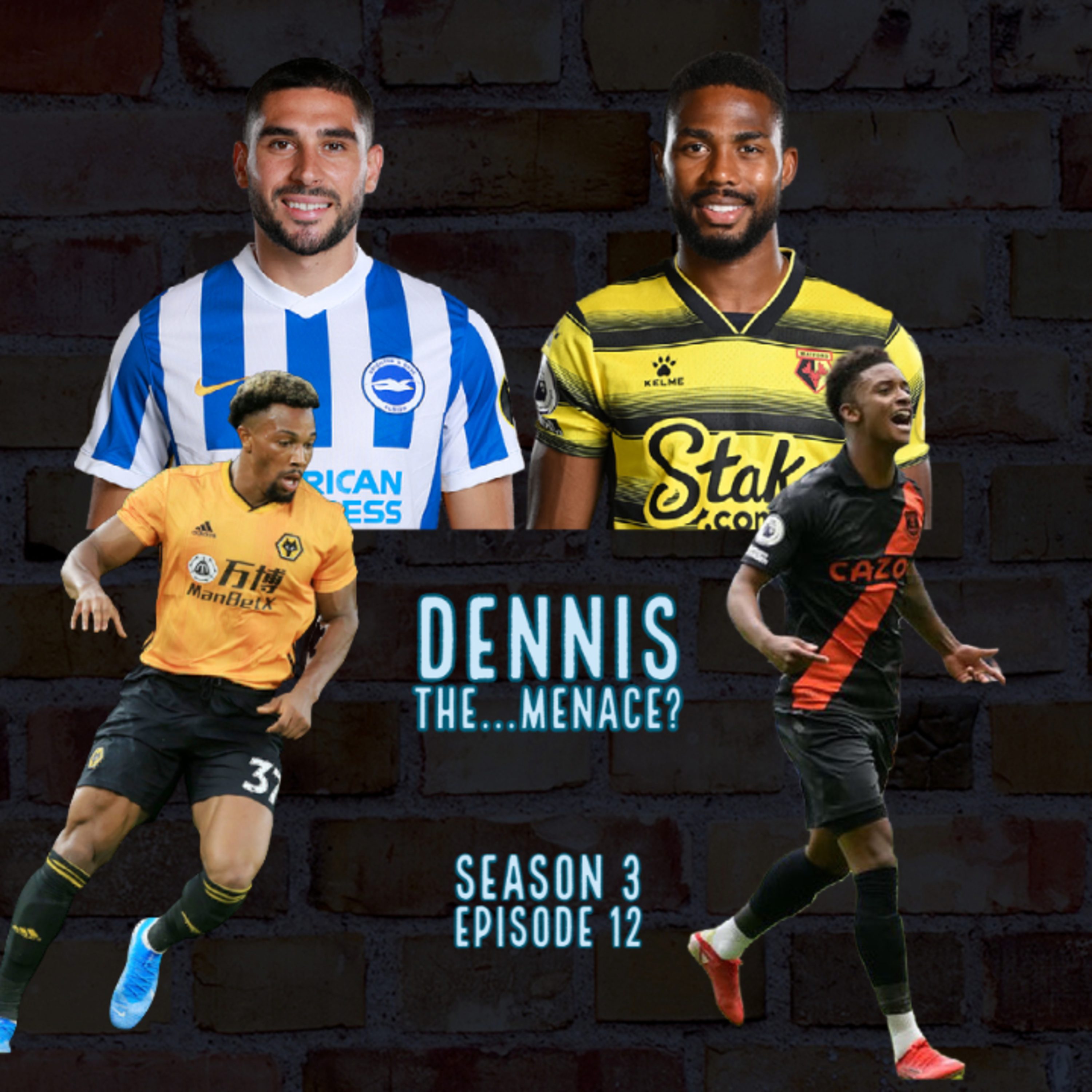 Dennis the...Menace? (S3E12) | Fantasy Premier League 2021/22 episode artwork