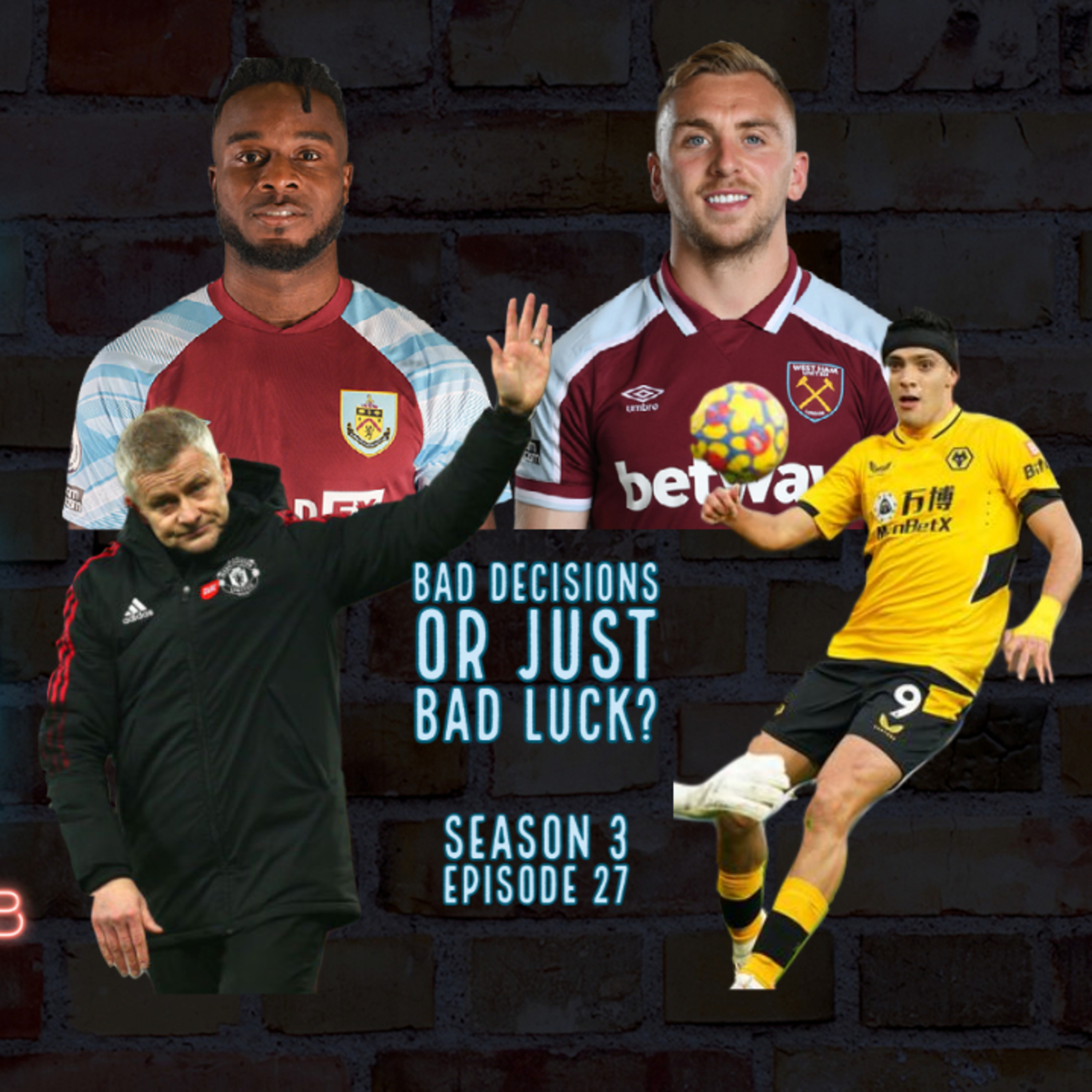 Bad Decisions or Just Bad Luck? (S3E27) | Fantasy Premier League 2021/22 episode artwork