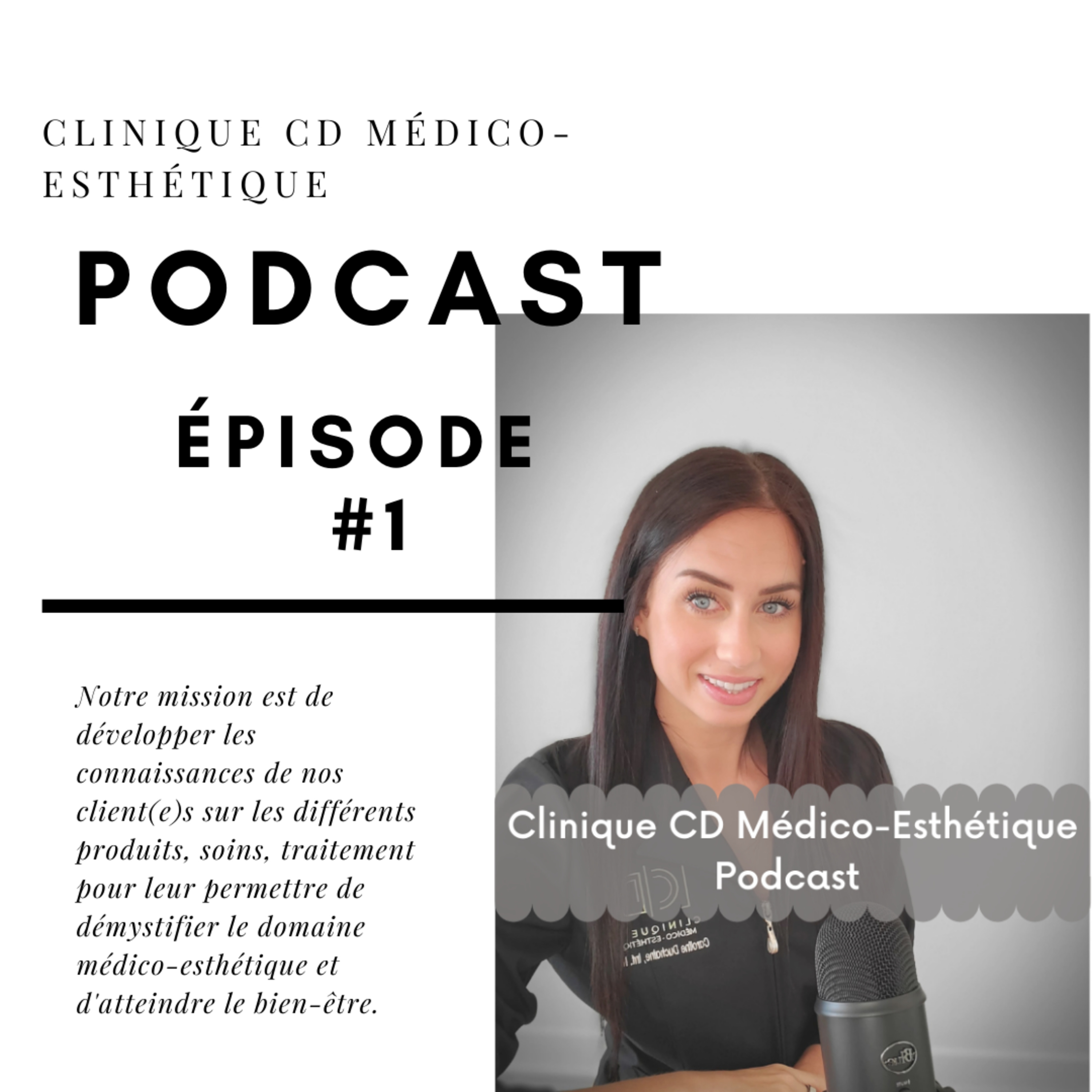 Clinique CD Médico-Esthétique - Podcast