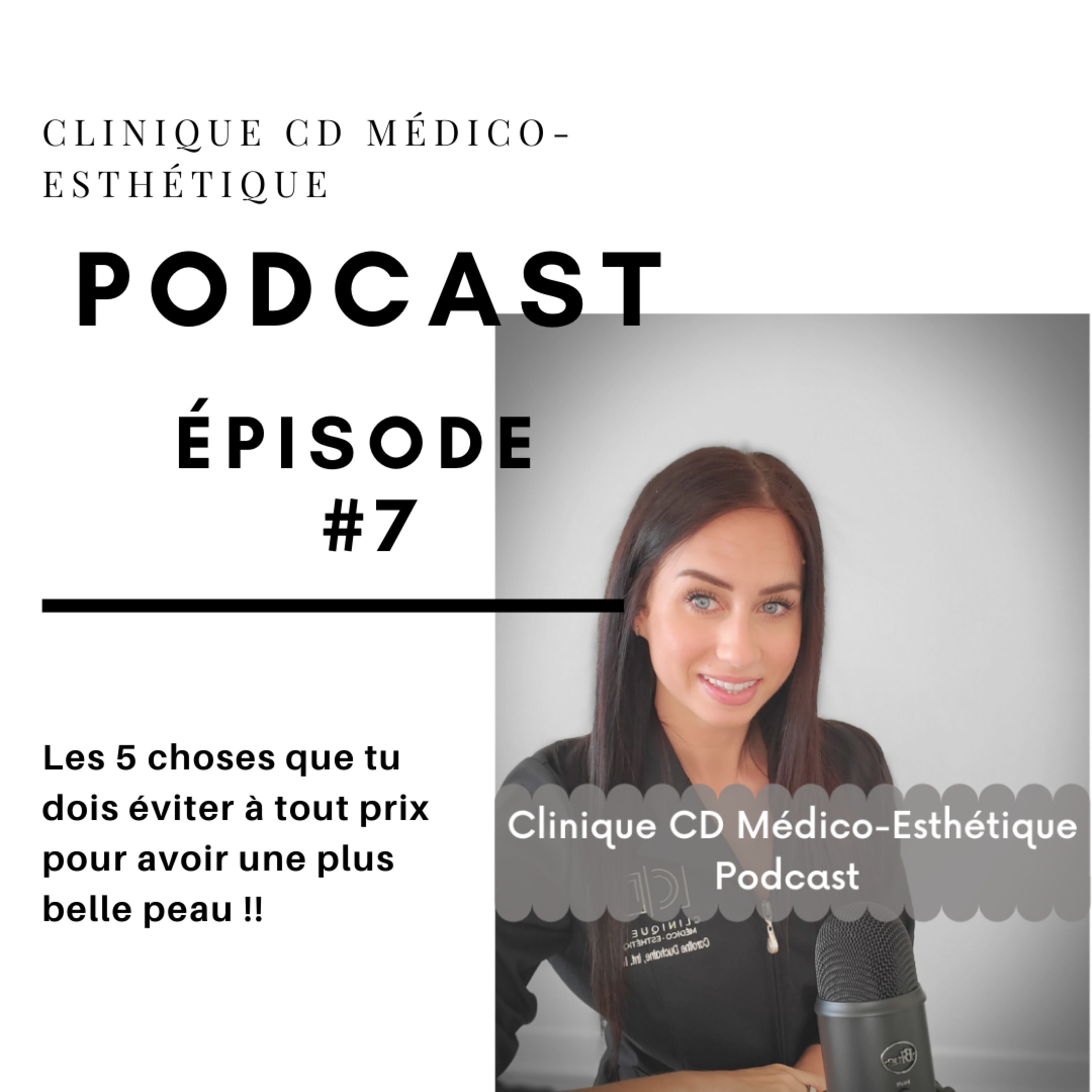 Clinique CD Médico-Esthétique - Podcast