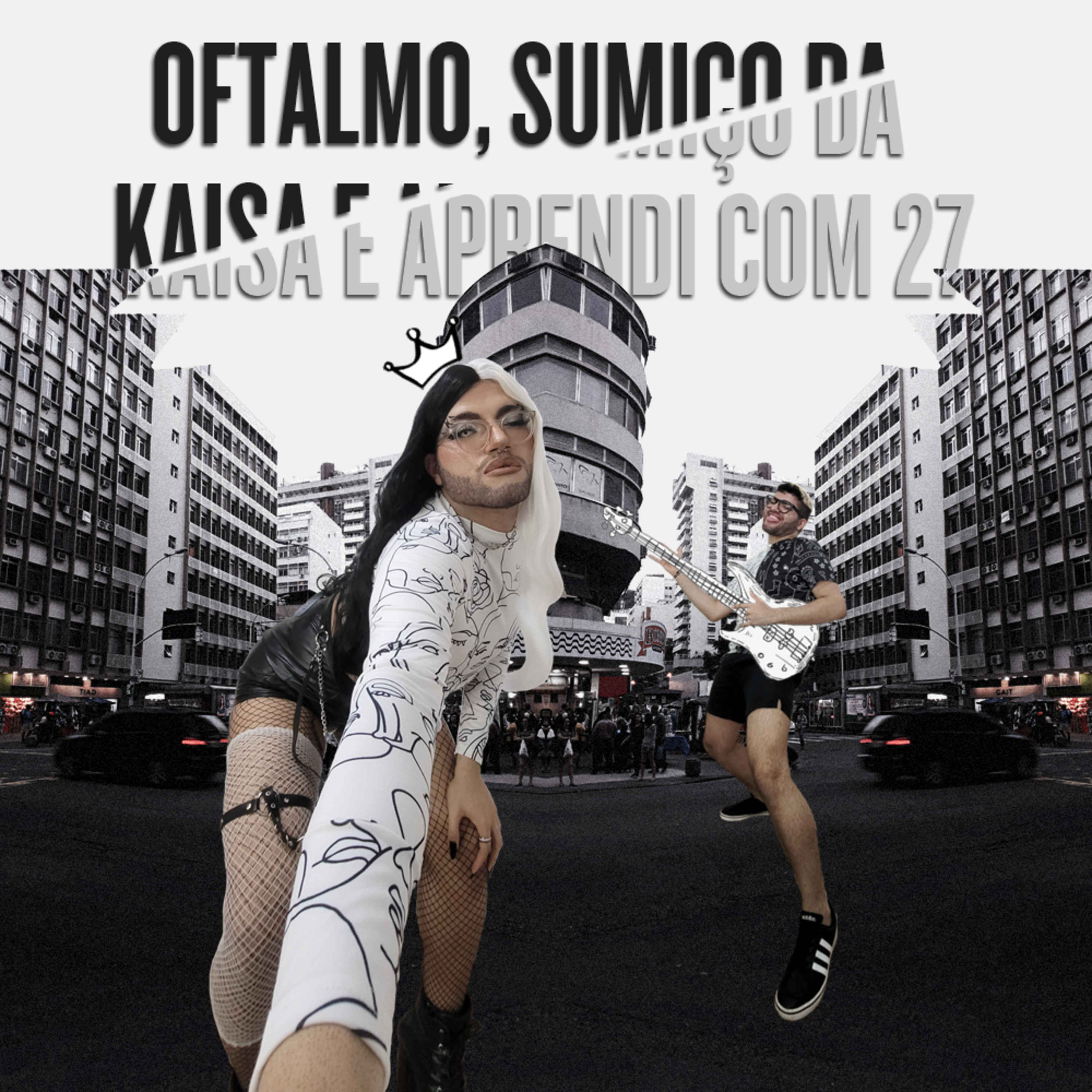 Oftalmo, Sumiço Da Kaisa e Aprendi Com 27 episode artwork